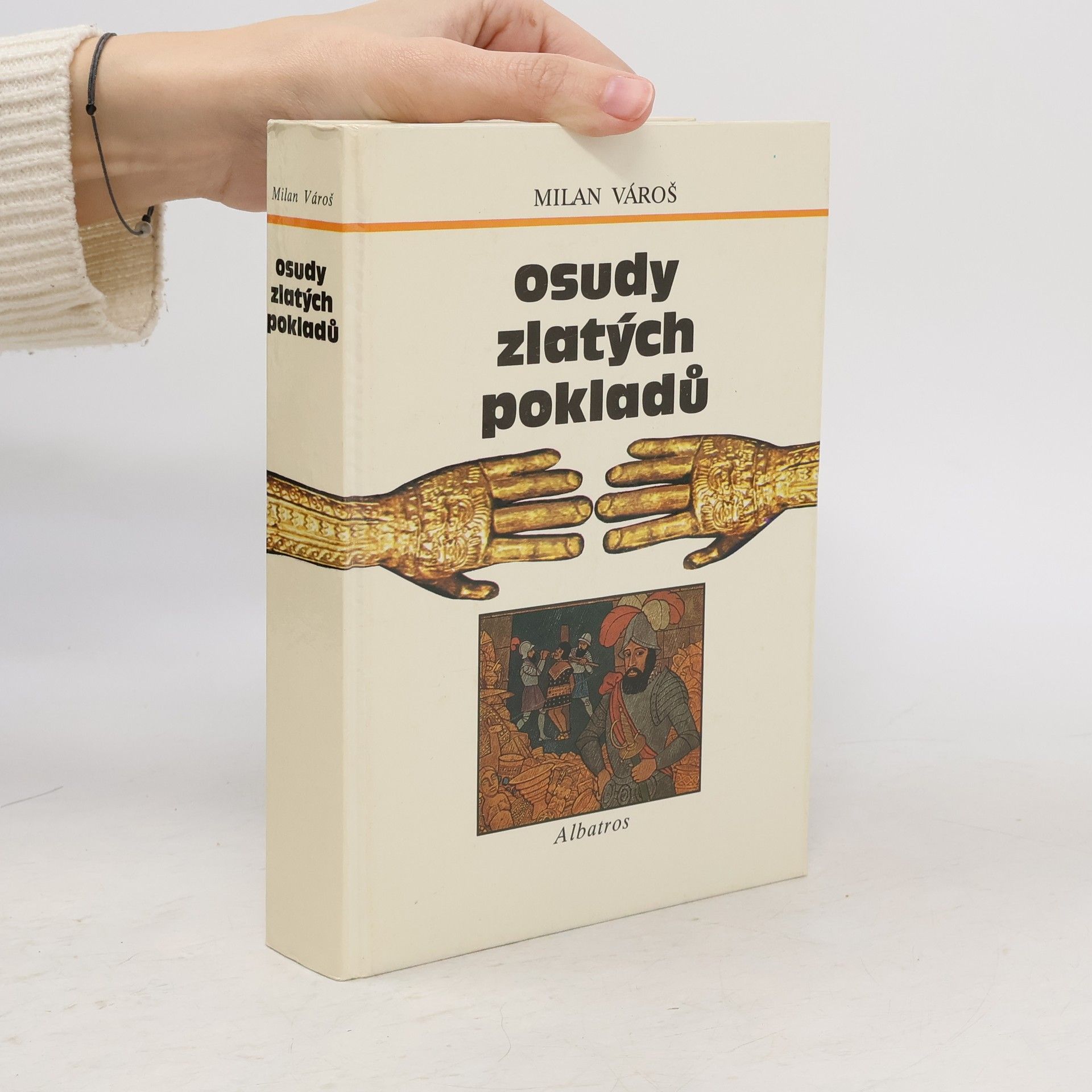 Milan Vároš Osudy zlatých pokladů