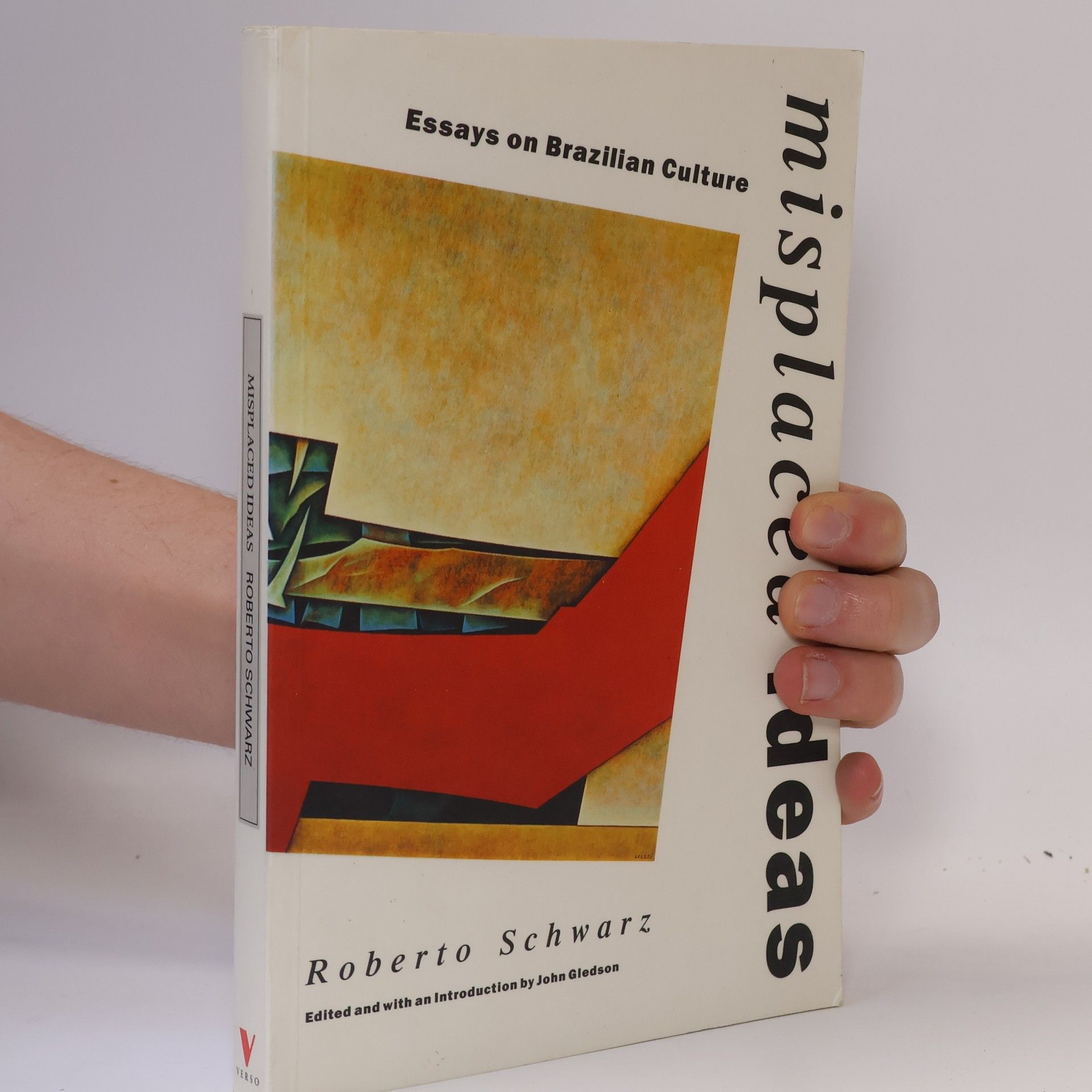Roberto Schwarz Critical Studies in Latin American Culture: Misplaced Ideas