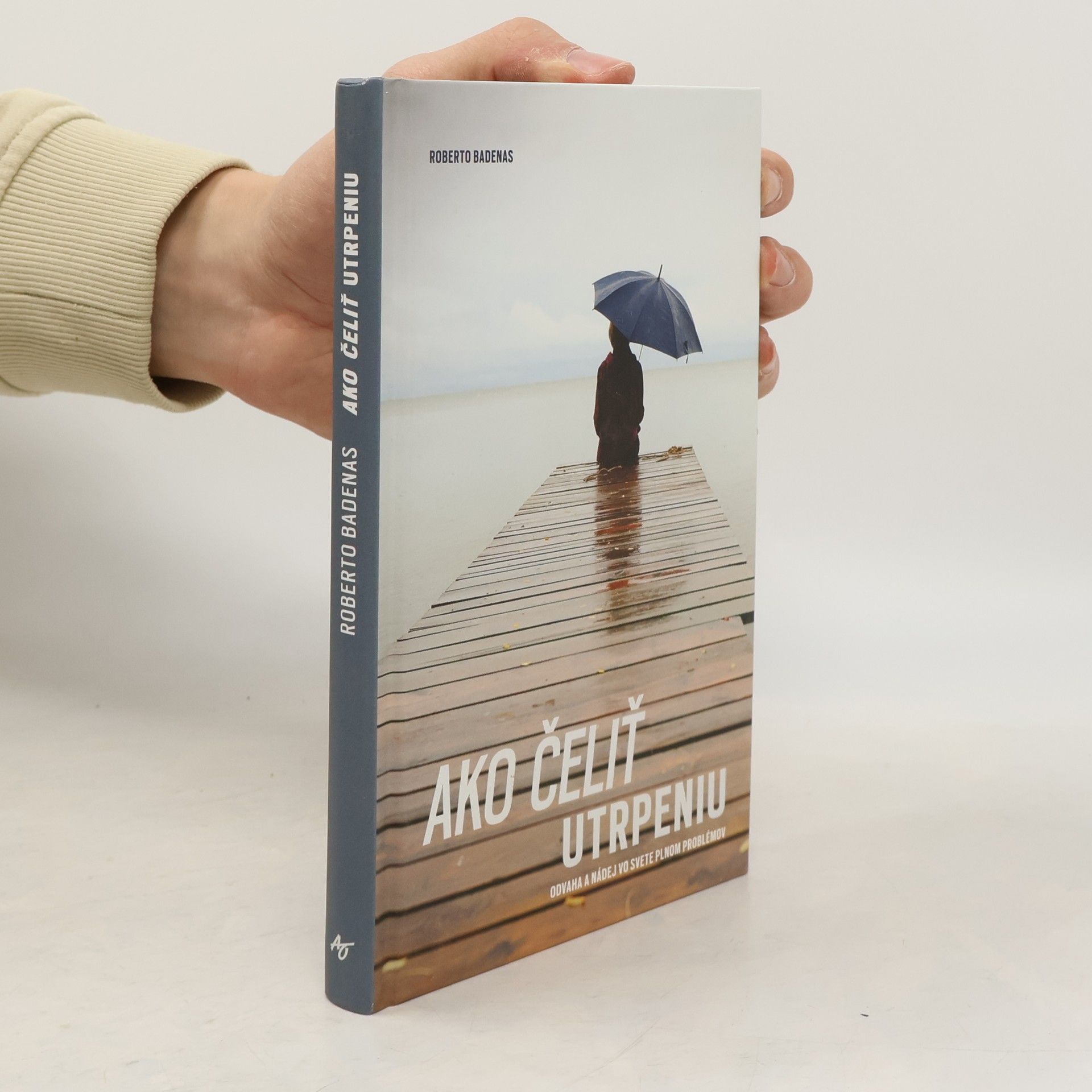 Roberto Badenas Ako čeliť utrpeniu