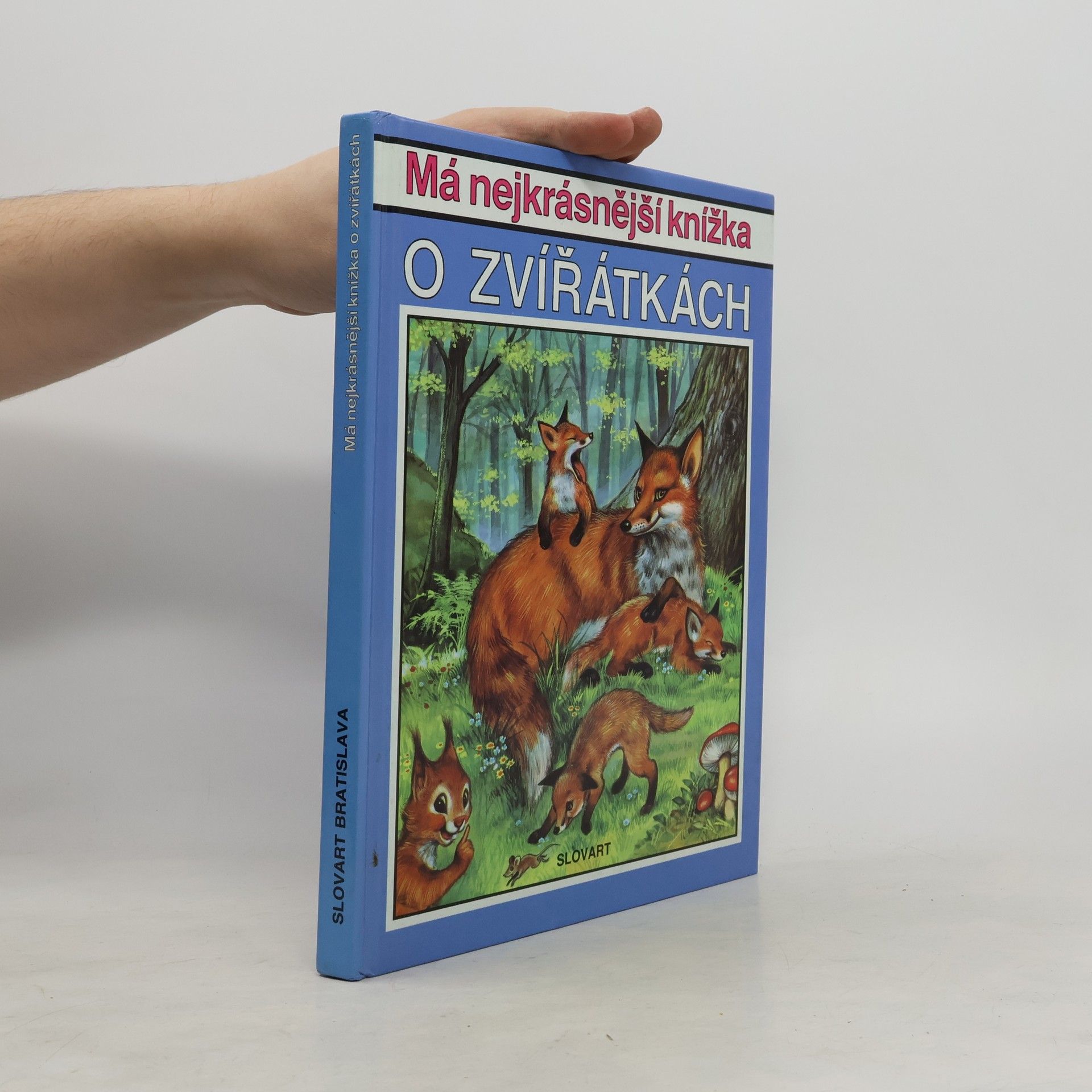 AA.VV. Má nejkrásnější knížka o zvířátkách