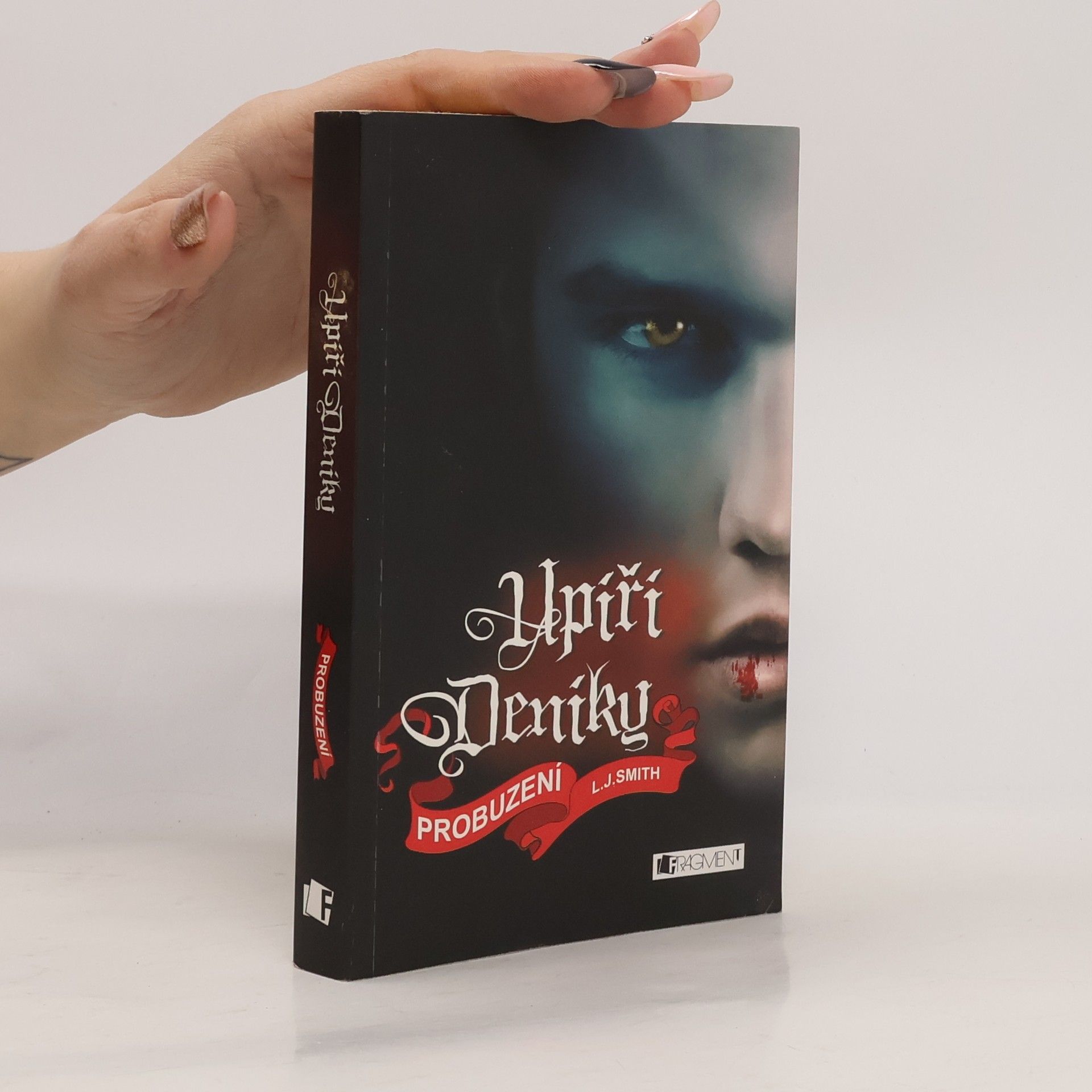 Lisa J. Smith Upíří deníky. Probuzení