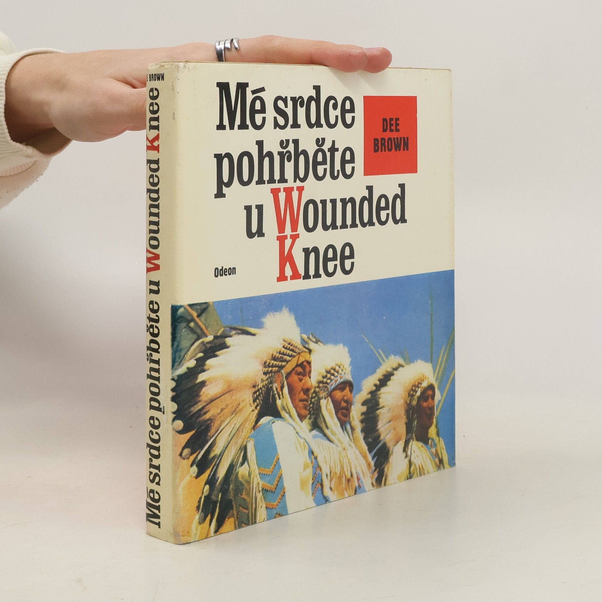 Dee Brown Mé srdce pohřběte u Wounded Knee