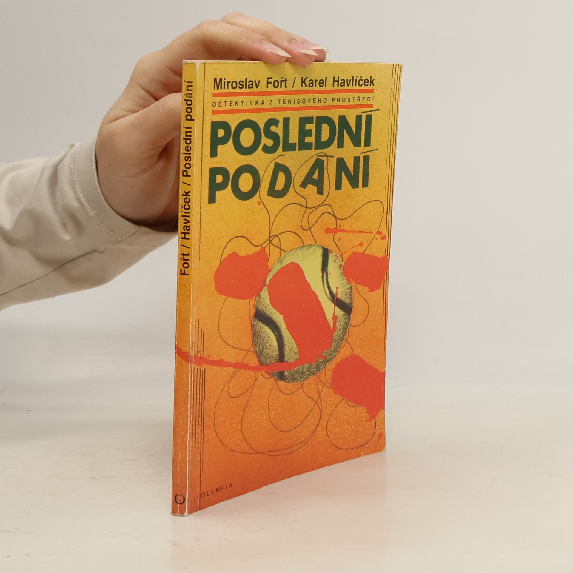 Karel Havlíček Poslední podání. Detektivka z tenisového prostředí