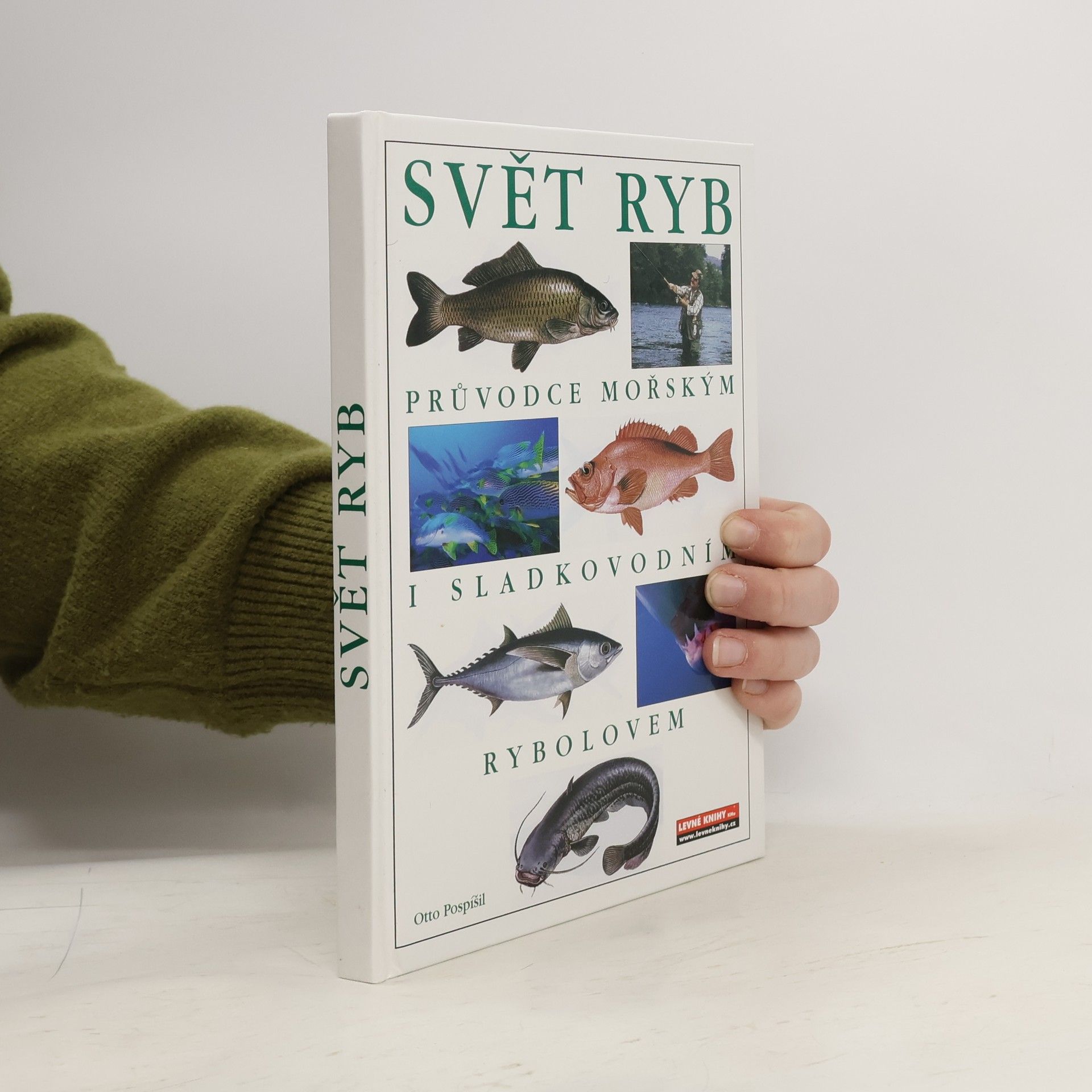 Otto Pospíšil Svět ryb. Průvodce mořským a sladkovodním rybolovem