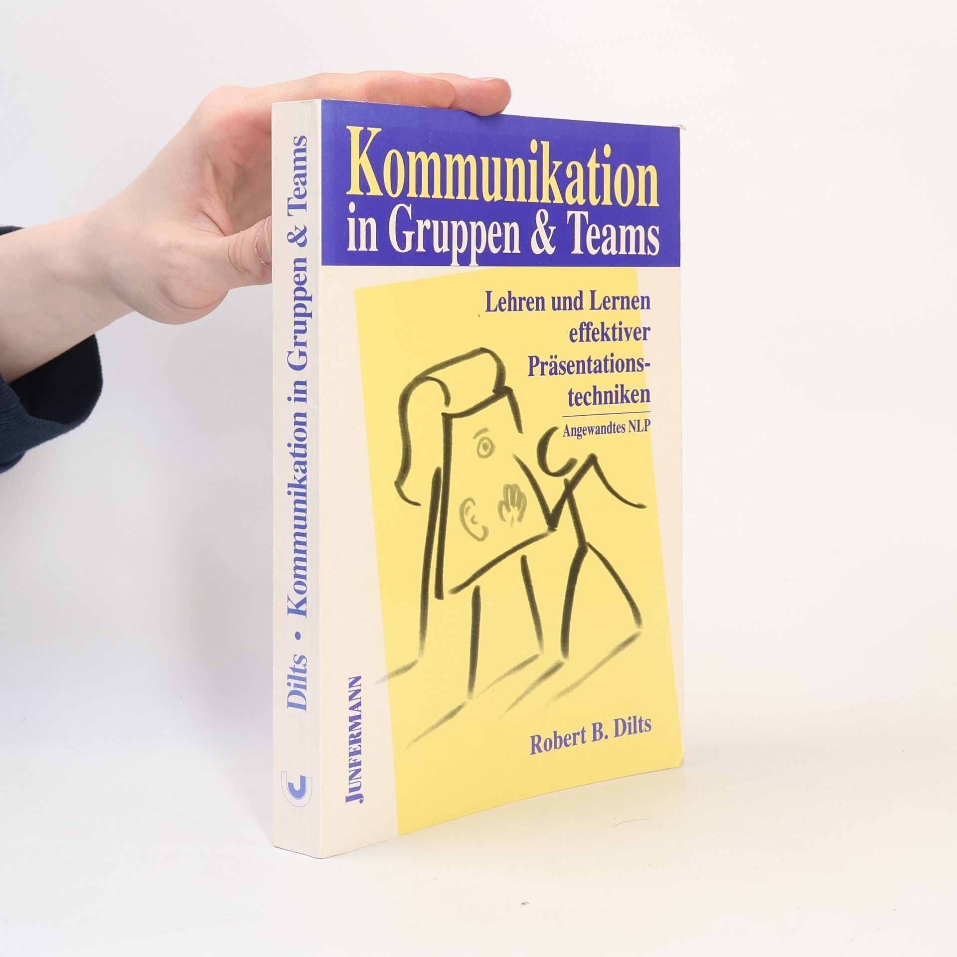 Robert Dilts Kommunikation in Gruppen & Teams