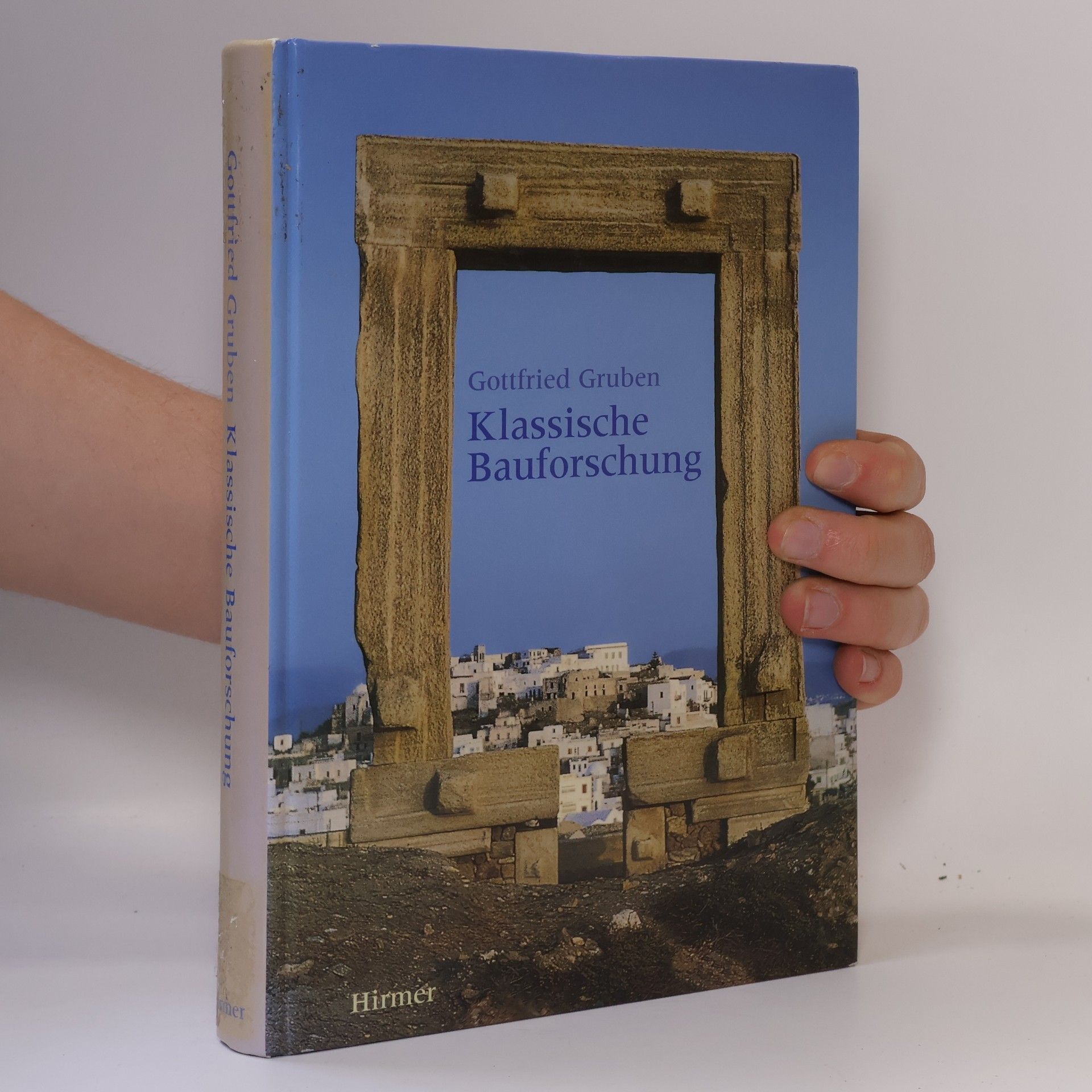 Gottfried Gruben Klassische Bauforschung