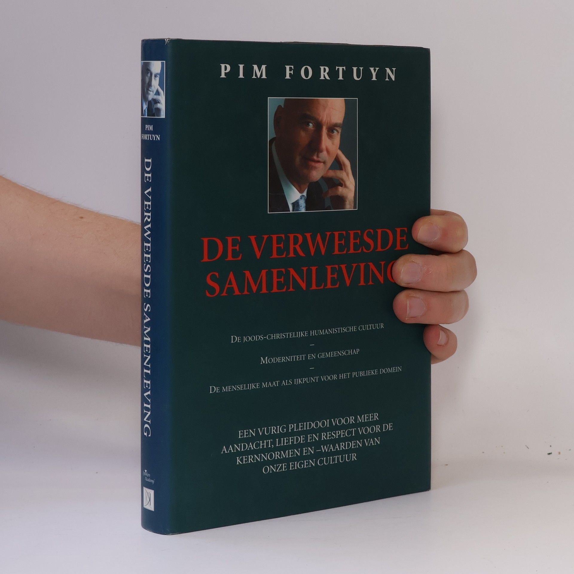 Pim Fortuyn De verweesde samenleving