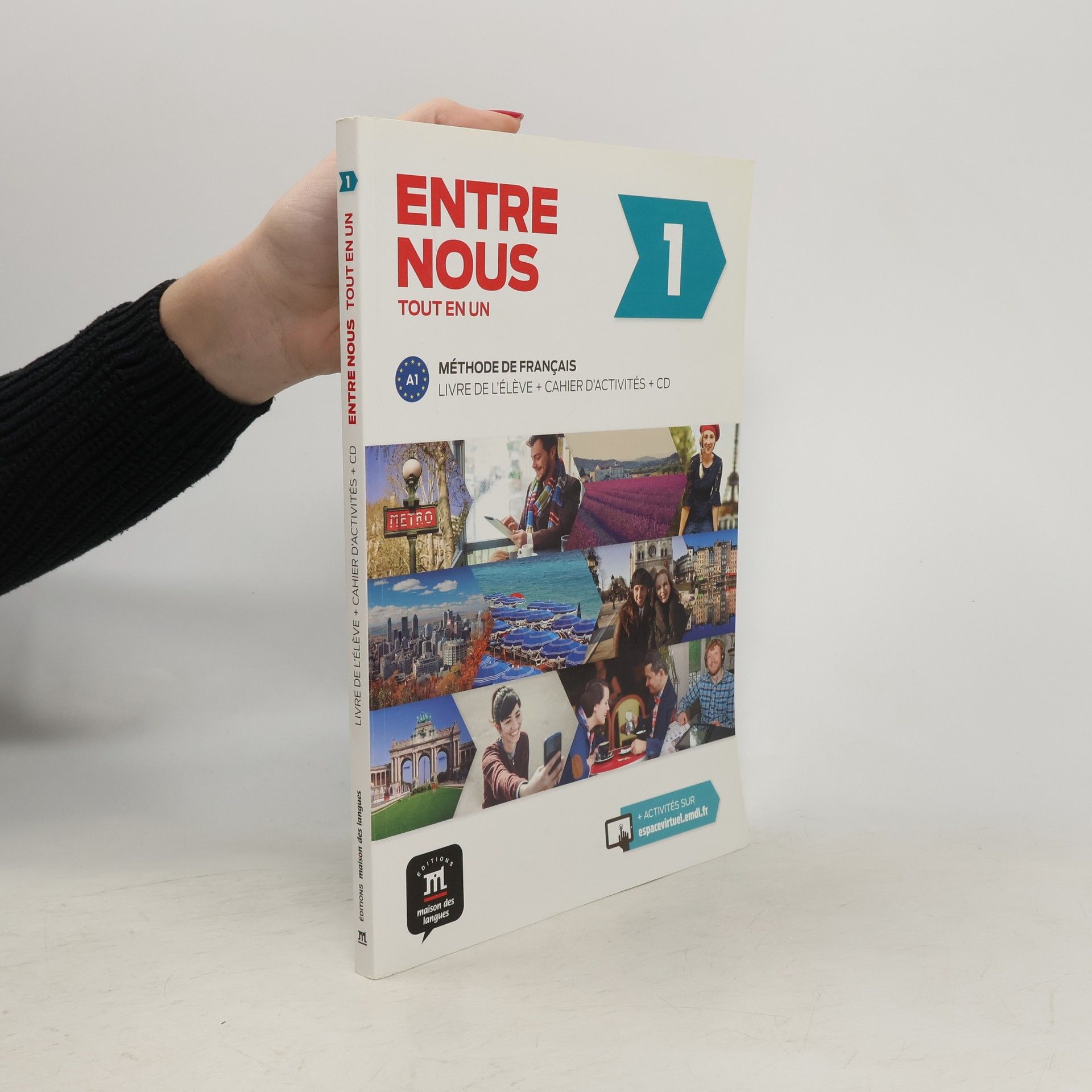 Collectif d'auteurs Entre nous 1 : tout en un : méthode de français A1. Livre de l'élève + cahier d'activités