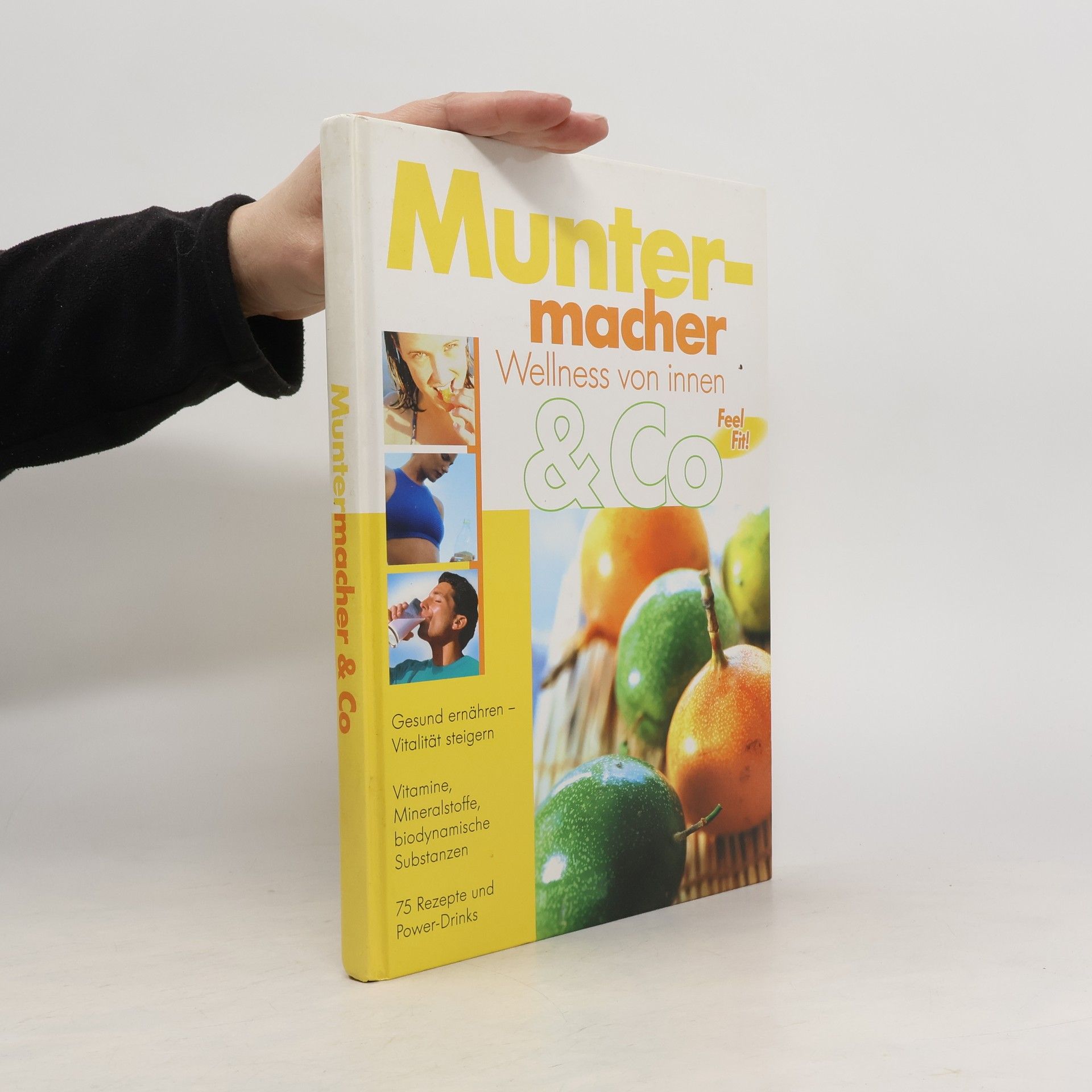 Kolektiv autorů Muntermacher & Co. Wellness von innen