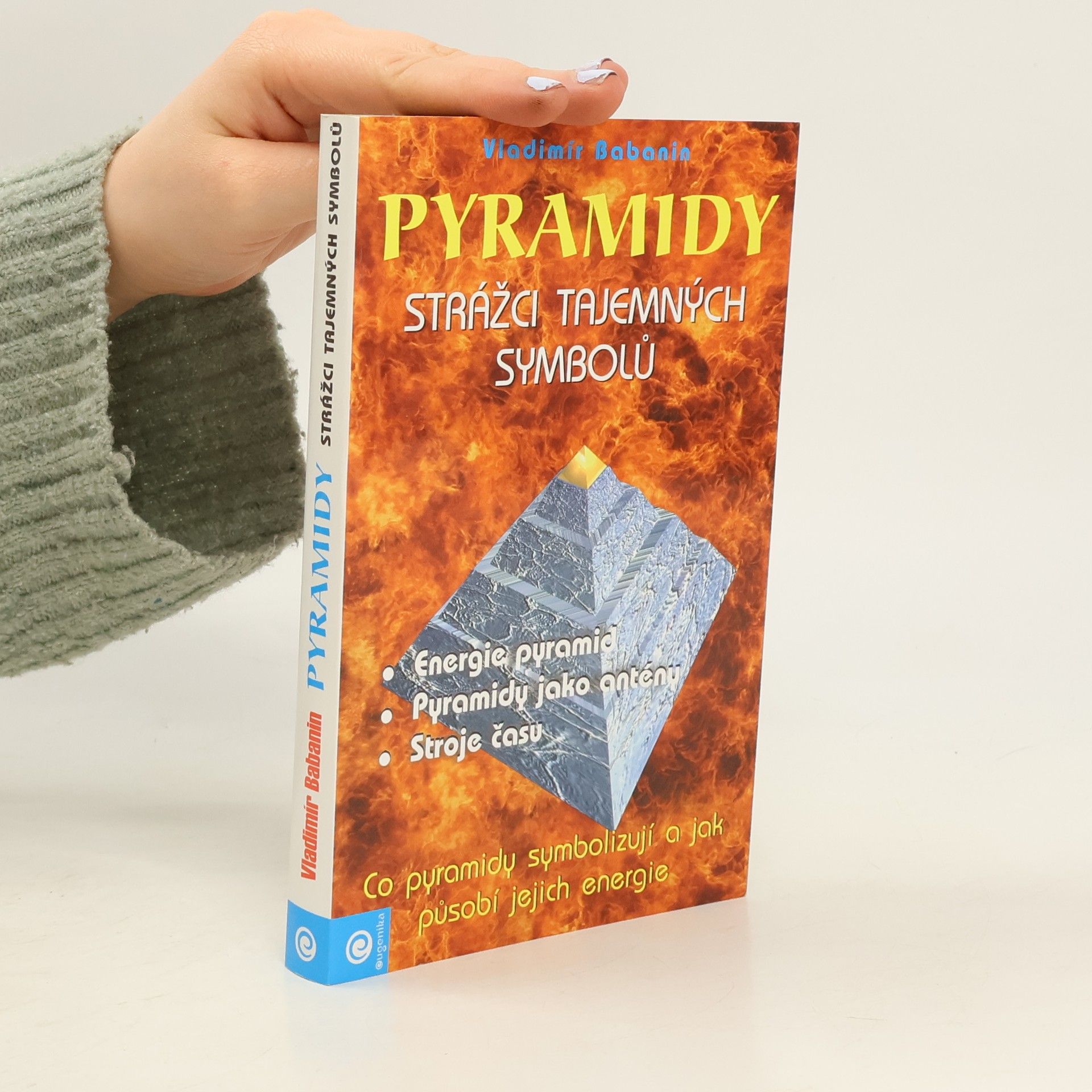 Pyramidy. Strážci tajemných symbolů