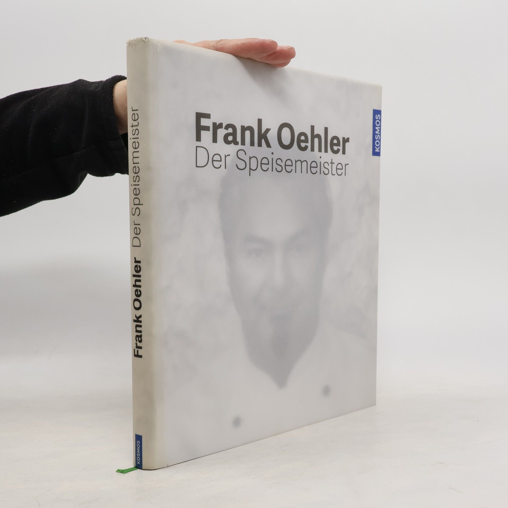 Frank Oehler Der Speisemeister