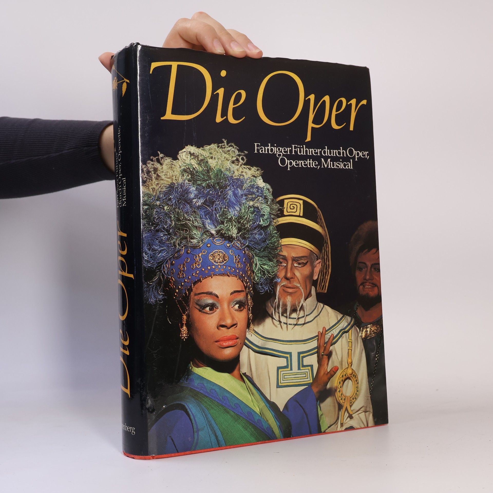 Dieter Zöchling Die Oper : farbiger Führer durch Oper, Operette, Musical