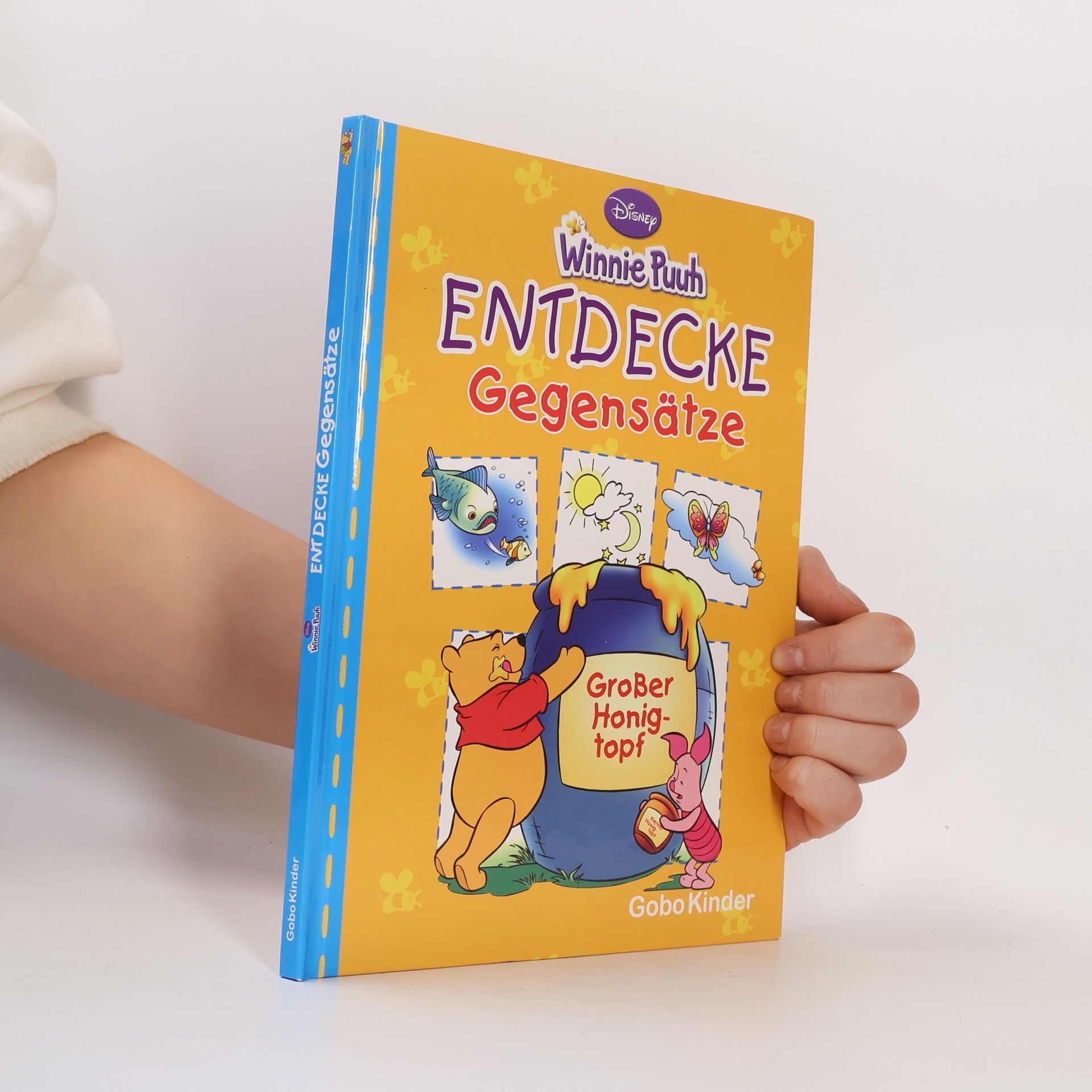 Jean-Pierre Bernier Winnie Puuh: Entdecke Gegensätze. Großer Honigtopf