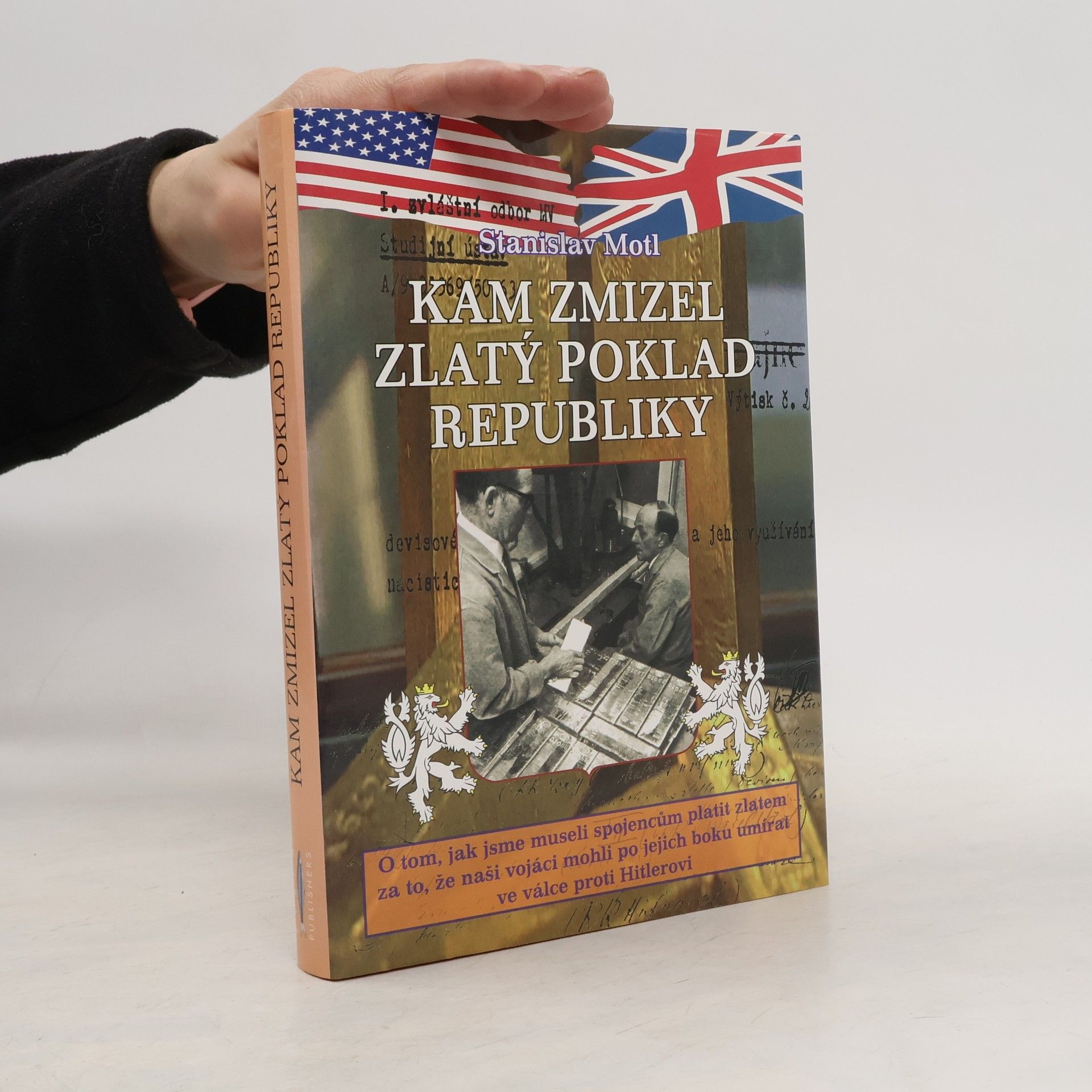 Stanislav Motl Kam zmizel zlatý poklad republiky