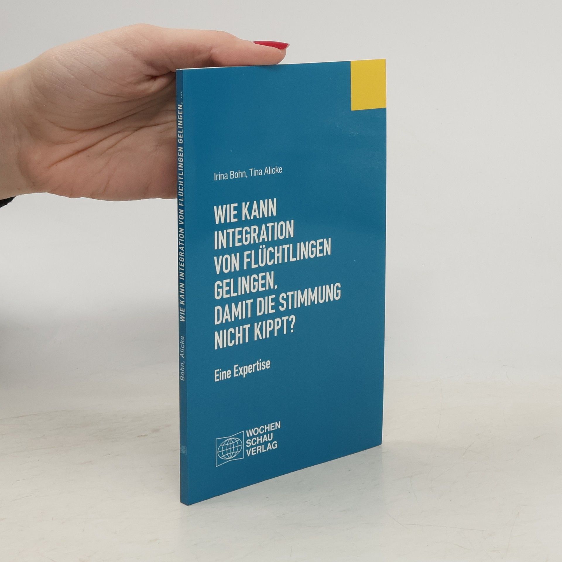 Irina Bohn Wie kann Integration von Flüchtlingen gelingen, damit die Stimmung nicht kippt?