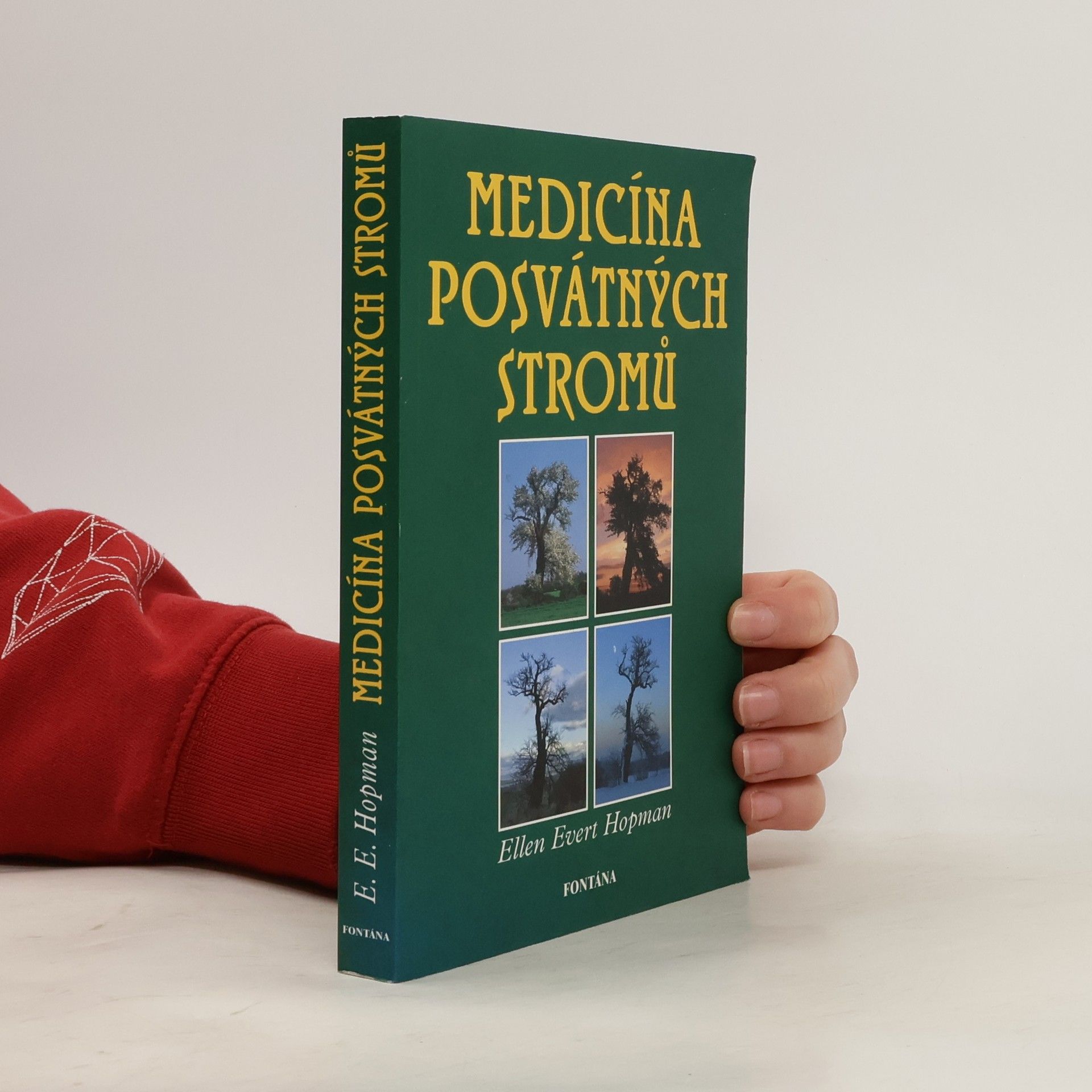 Ellen Evert Hopman Medicína posvátných stromů