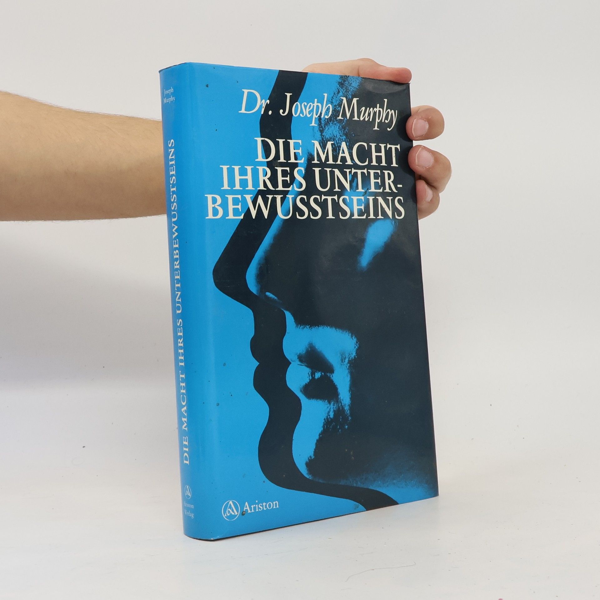 Joseph Murphy Die Macht ihres Unterbewusstseins
