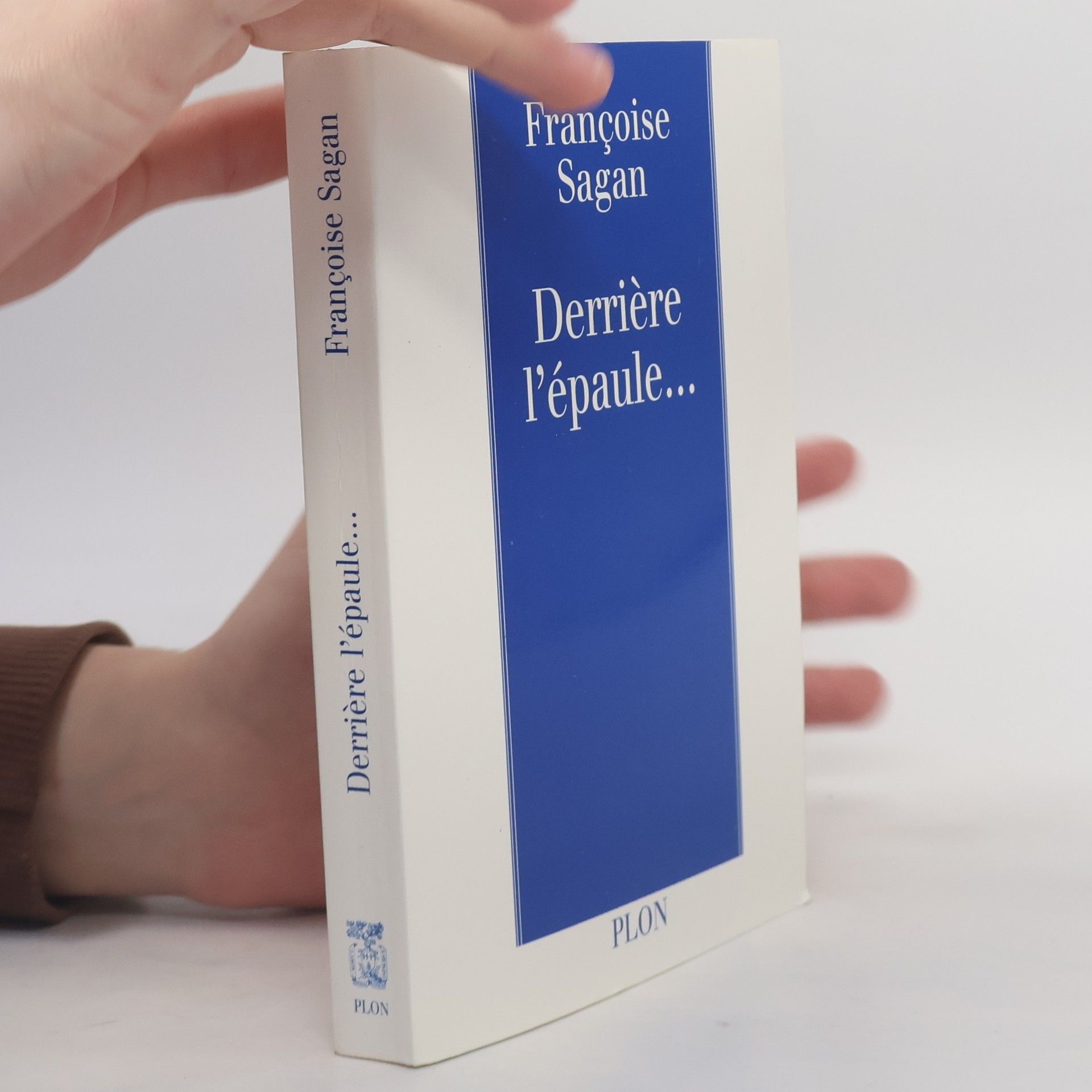 Françoise Sagan Derrière l'épaule...