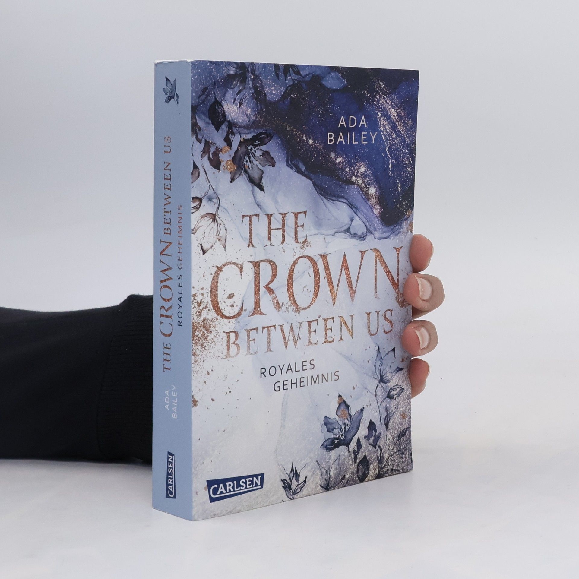 Ada Bailey The Crown Between Us. tRoyales Geheimnis