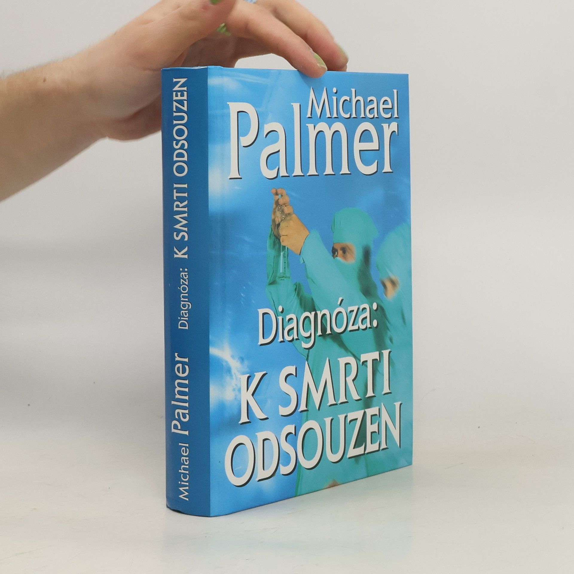 Michael Palmer Diagnóza: k smrti odsouzen
