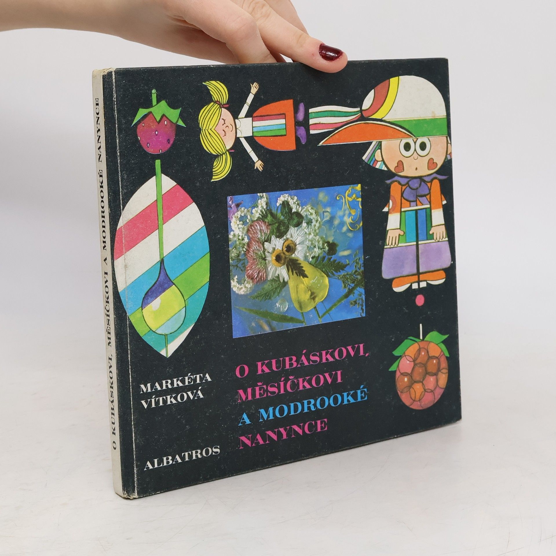 Markéta Vítková O Kubáskovi, Měsíčkovi a modrooké Nanynce