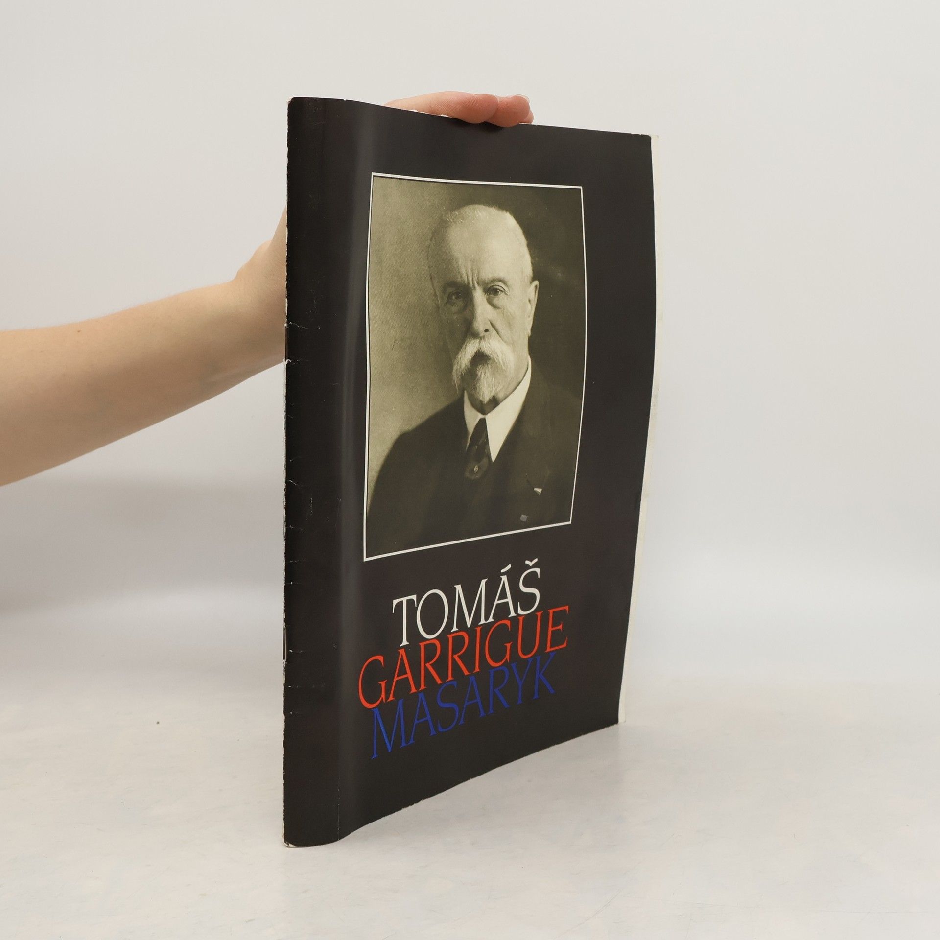 Kolektív autorov Tomáš Garrigue Masaryk