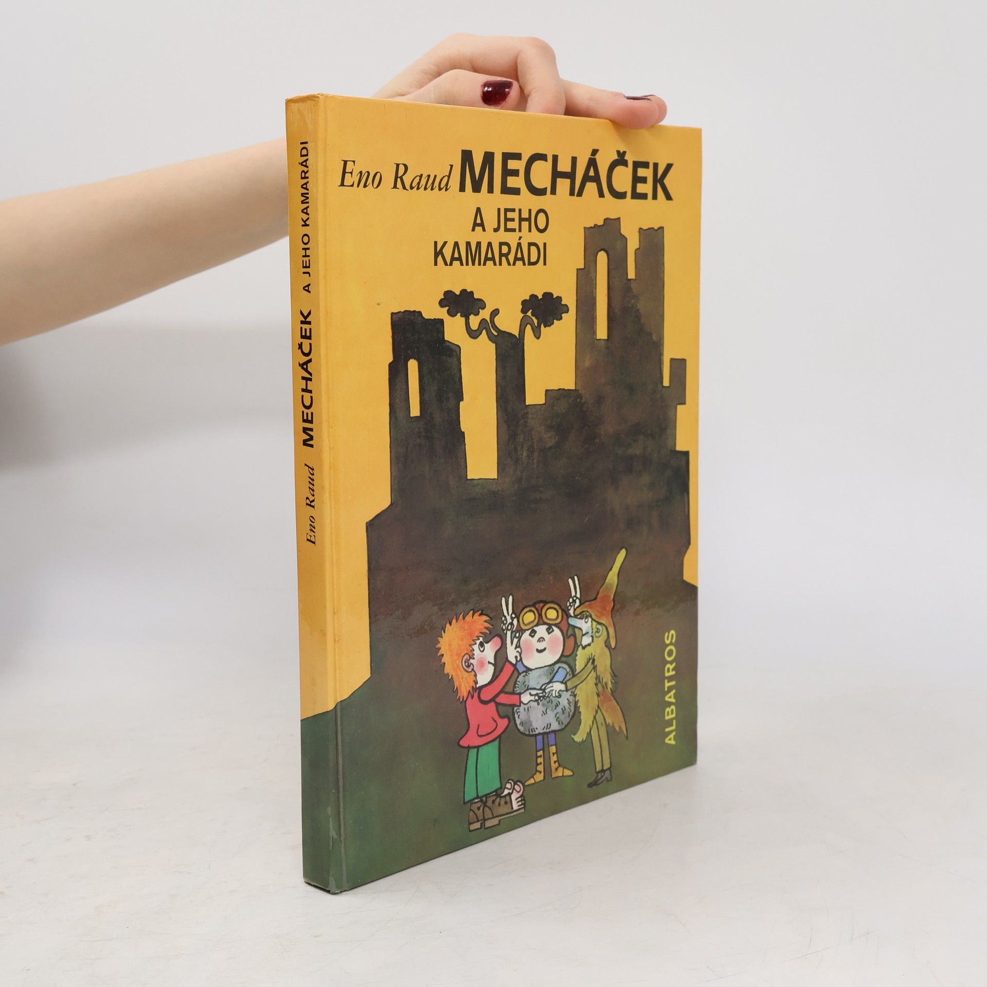 Eno Raud Mecháček a jeho kamarádi