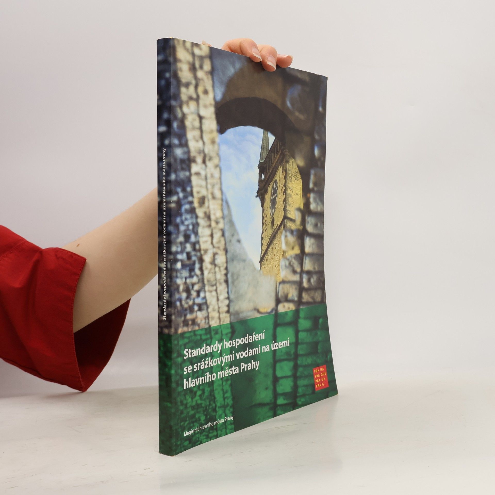 kolektiv Standardy hospodaření se srážkovými vodami na území hlavního města Prahy
