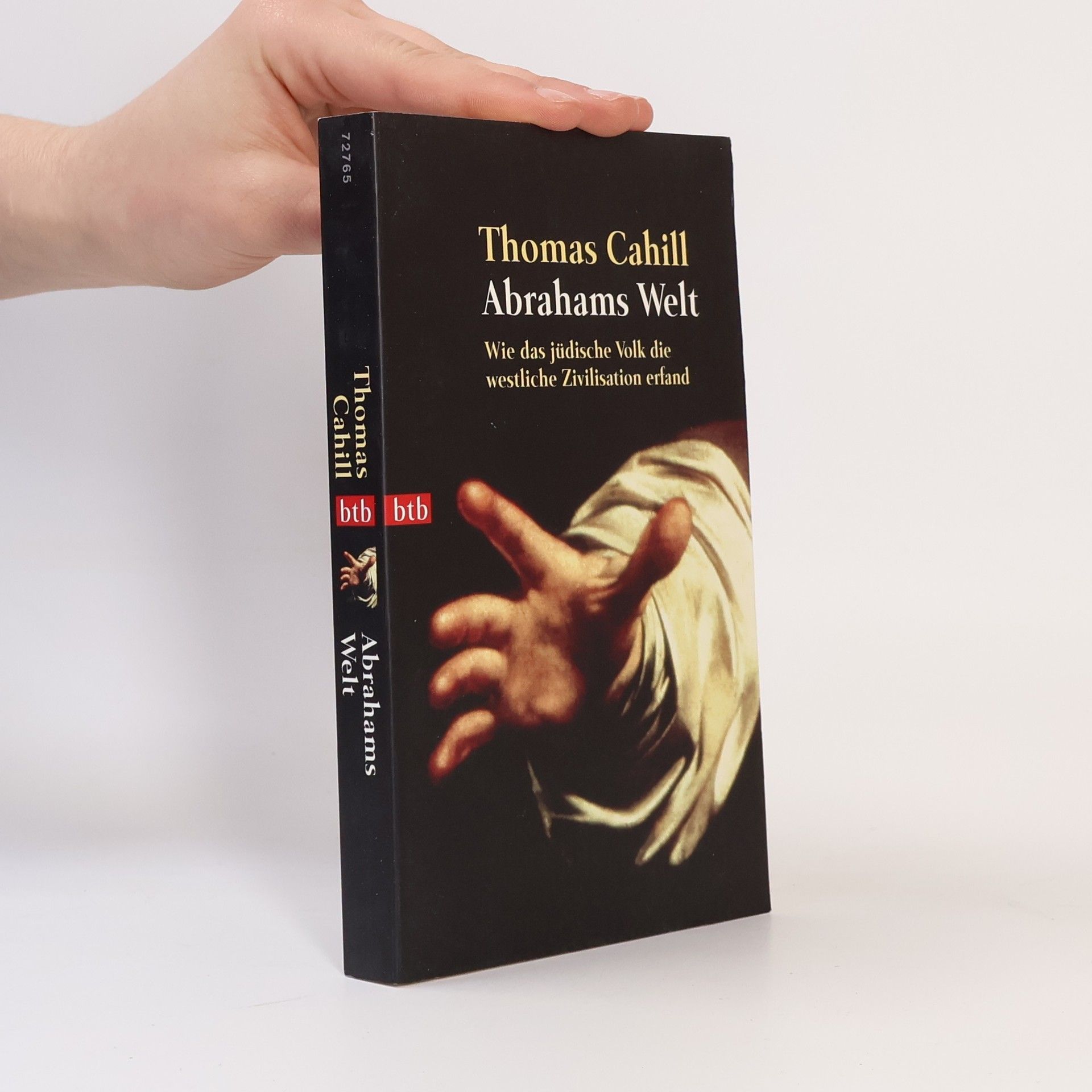 Abrahams Welt. Wie das jüdische Volk die westliche Zivilisation erfand.