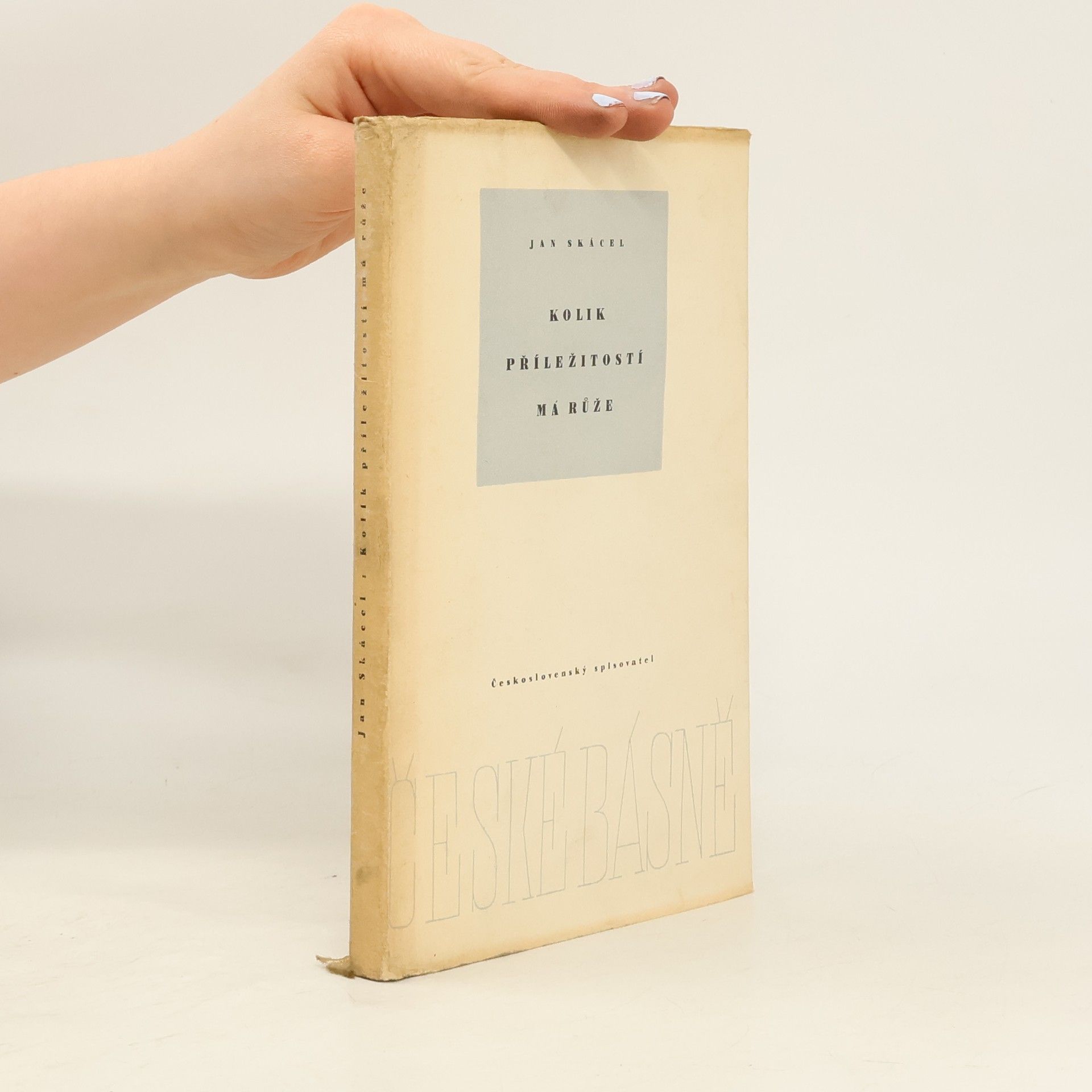 Jan Skácel Kolik příležitostí má růže