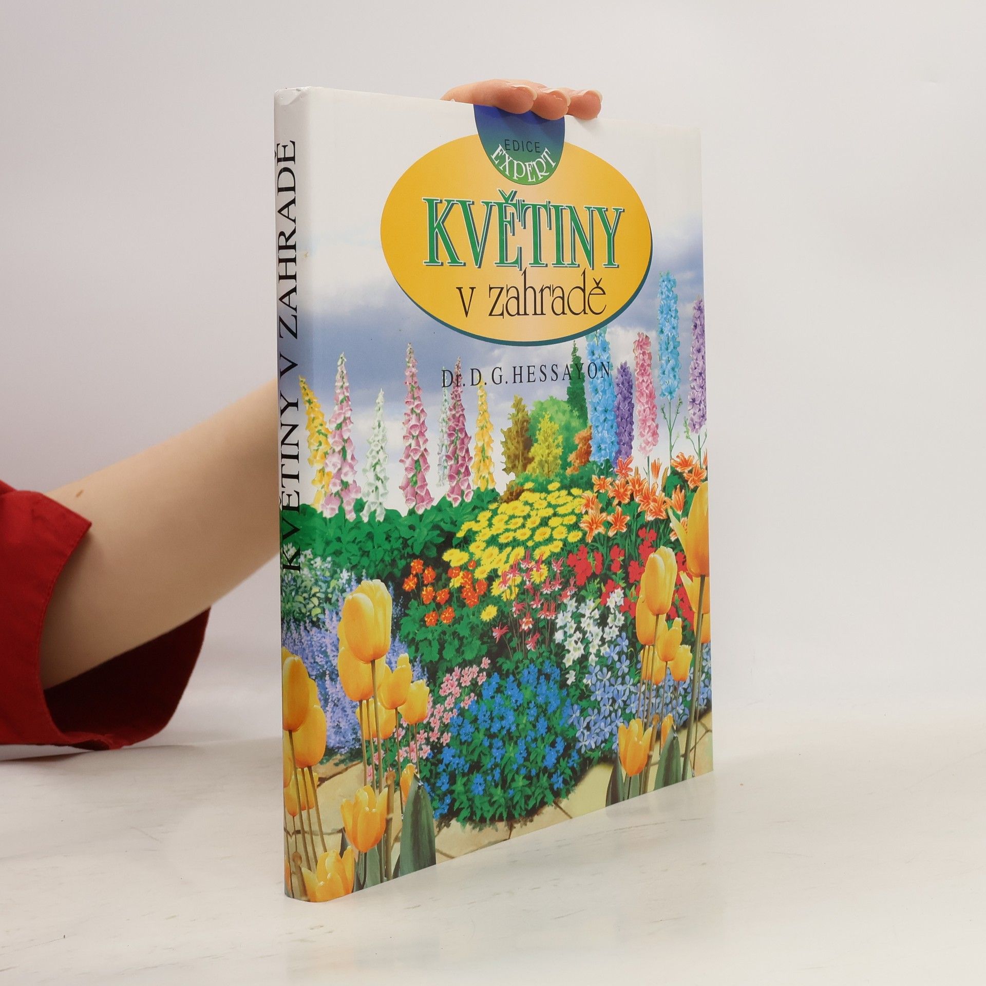 D. G. Hessayon Květiny v zahradě
