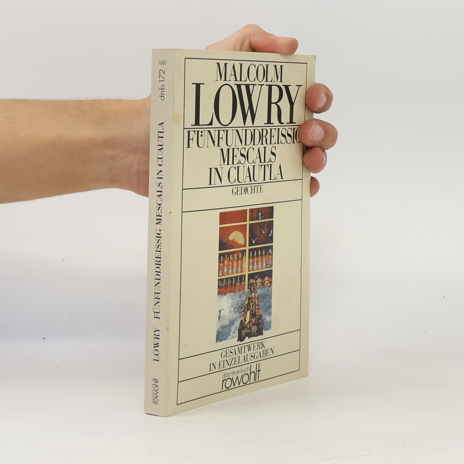 Malcolm Lowry Fünfunddreißig Mescals in Cuautla. Gedichte. Engl.-Dtsch.