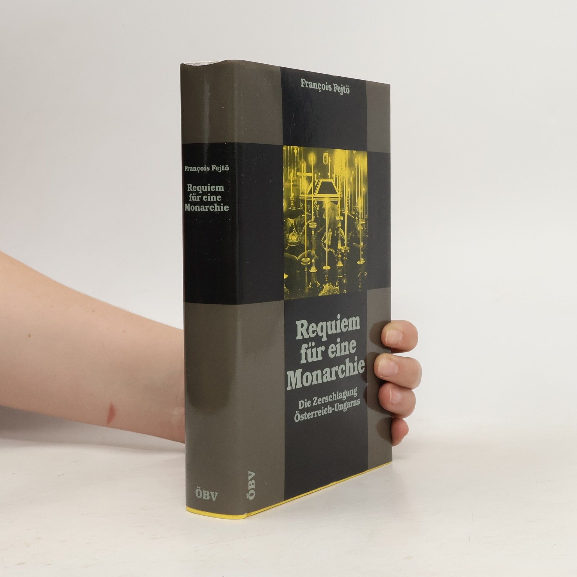 Ferenc Fejtő Requiem für eine Monarchie