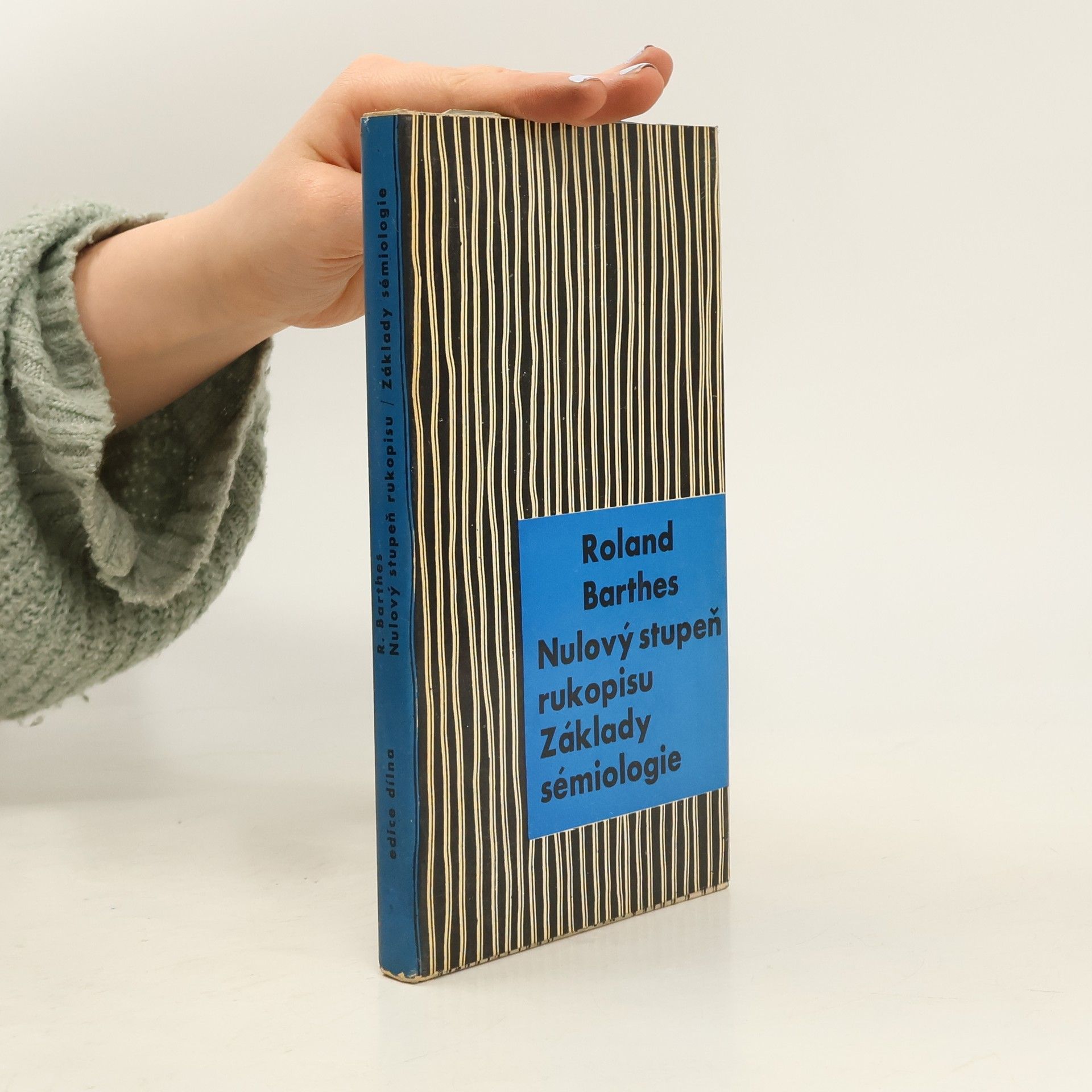 Roland Barthes Nulový stupeň rukopisu. Základy sémiologie