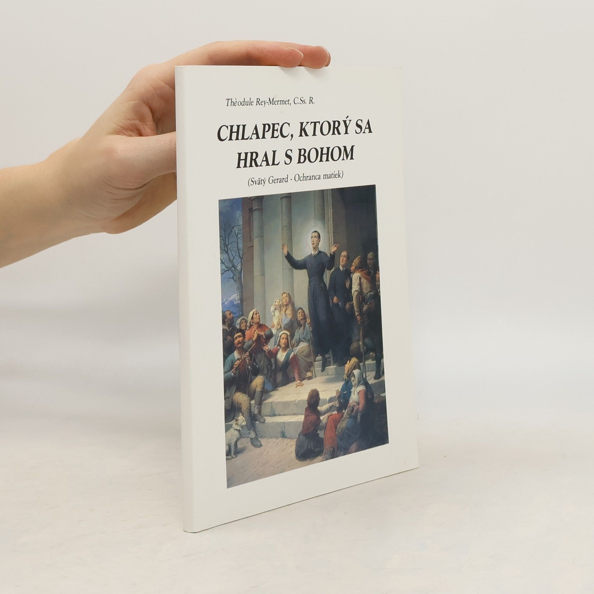 Théophile Rey-Mermet Chlapec, ktorý sa hral s Bohom