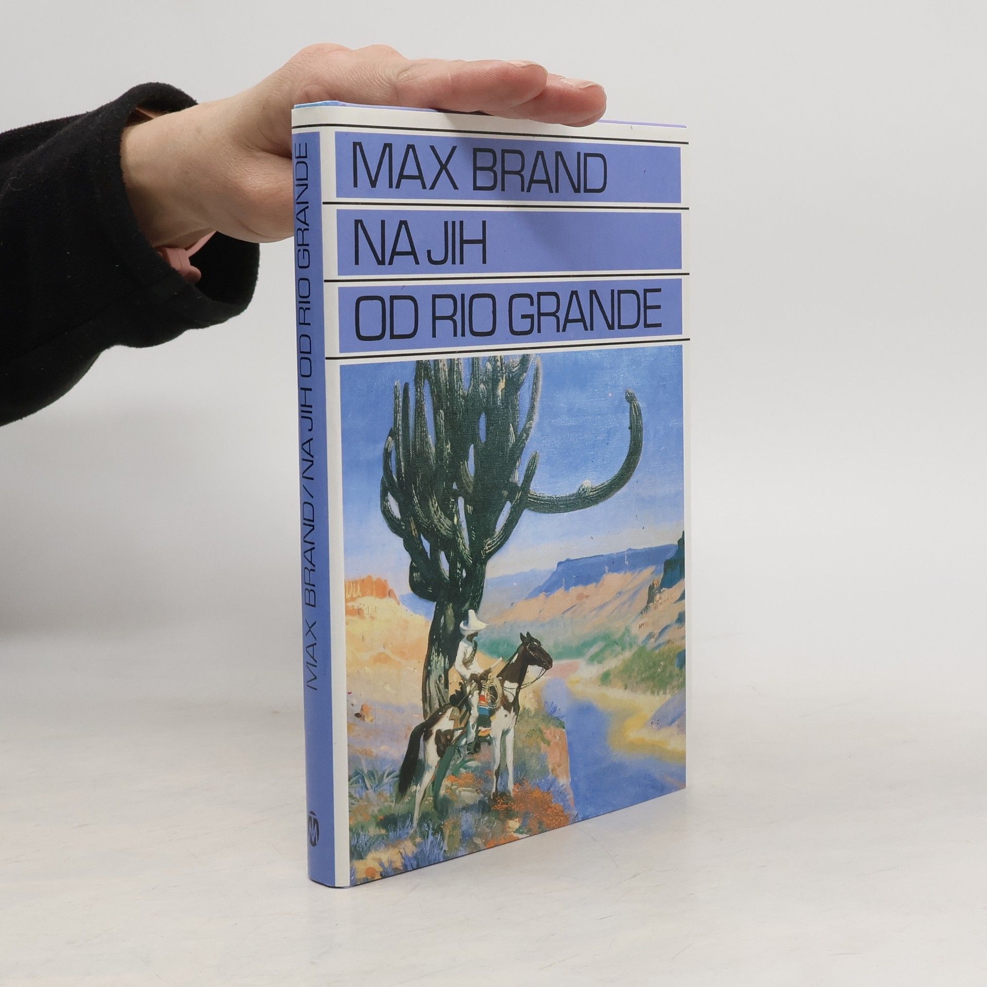 Max Brand Na jih od Rio Grande
