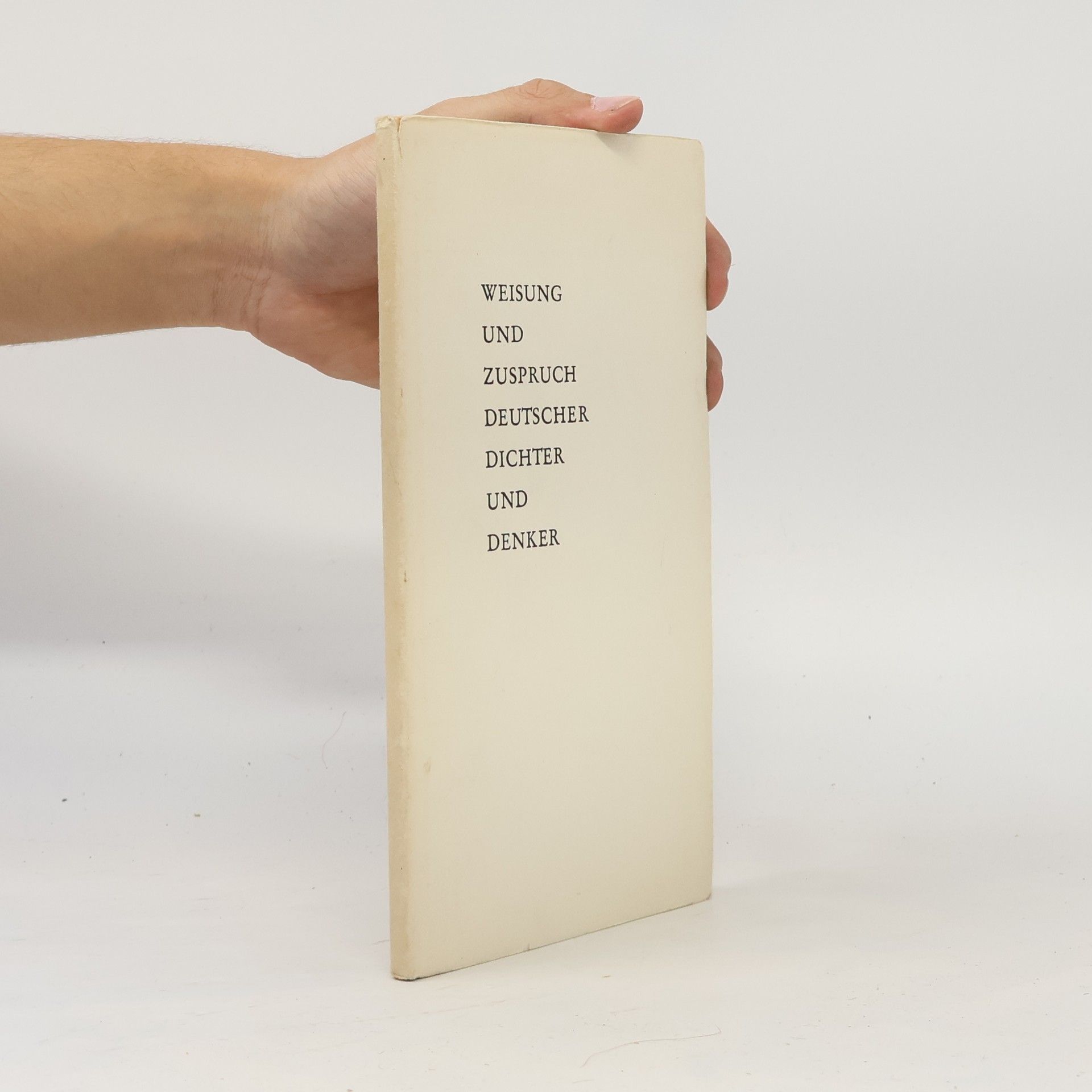 Paul Kuder Weisung und Zuspruch deutscher Dichter und Denker