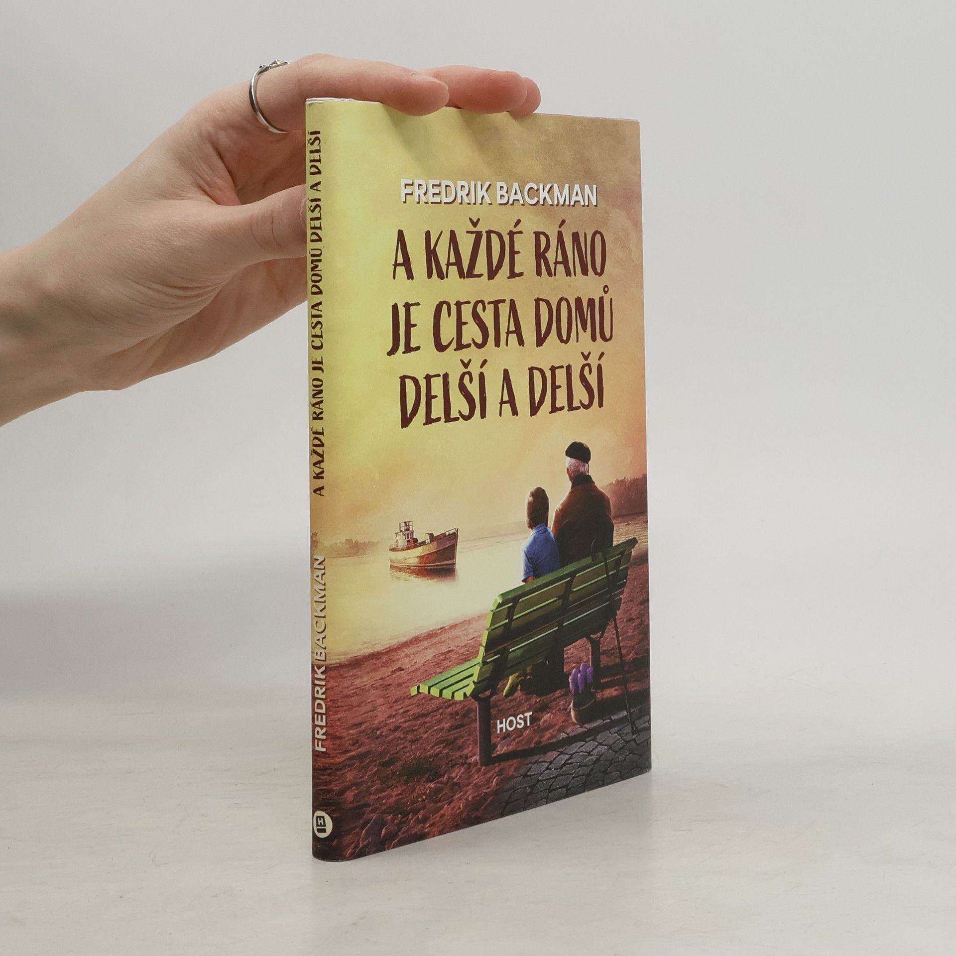 Fredrik Backman A každé ráno je cesta domů delší a delší