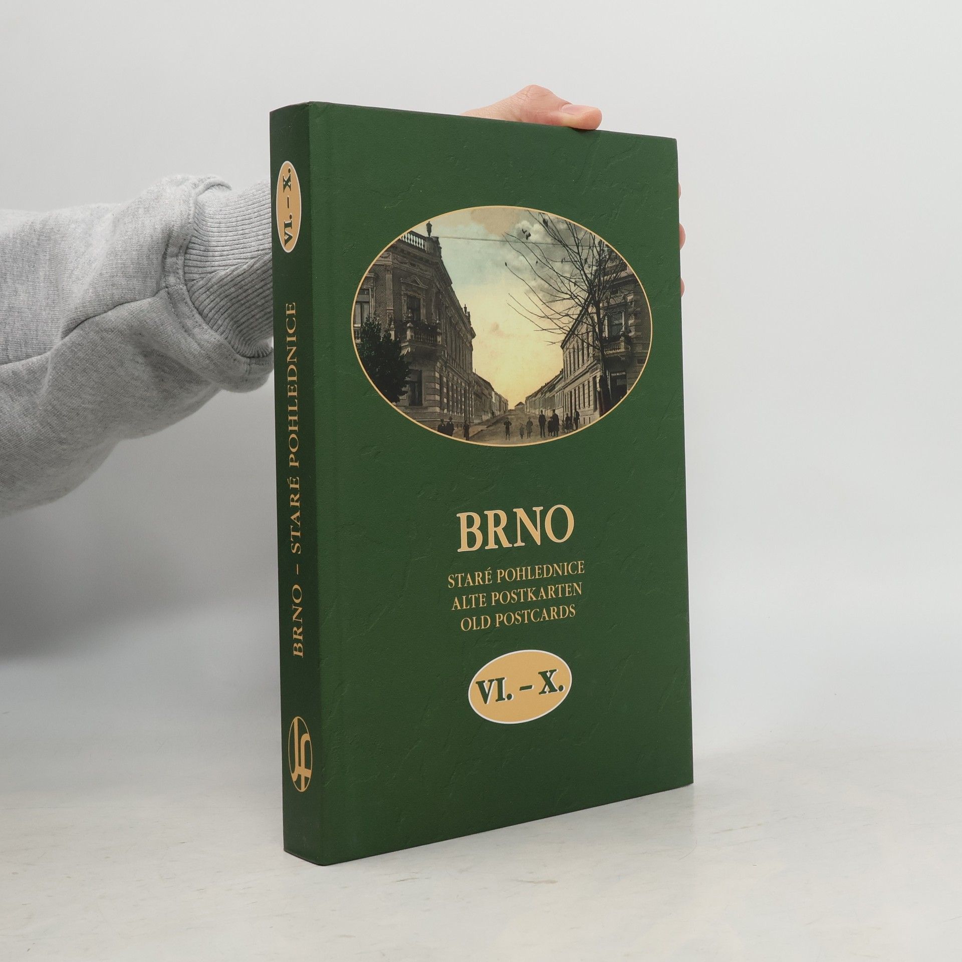 Vladimír Filip Brno. Staré pohlednice. Alte Postkarten. Old Pictures VI.-X.