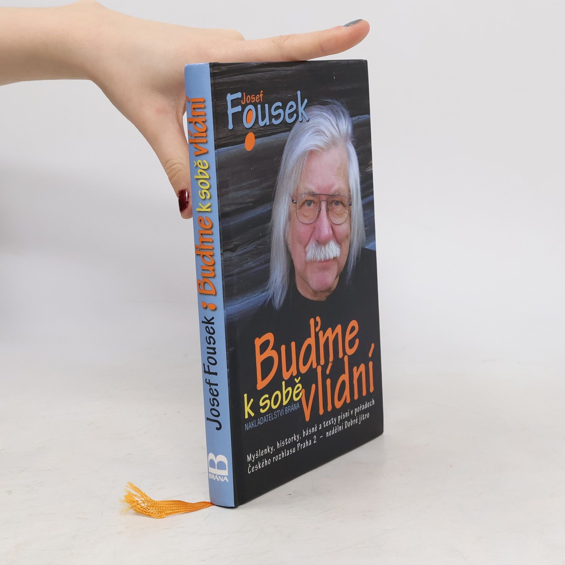 Josef Fousek Buďme k sobě vlídní