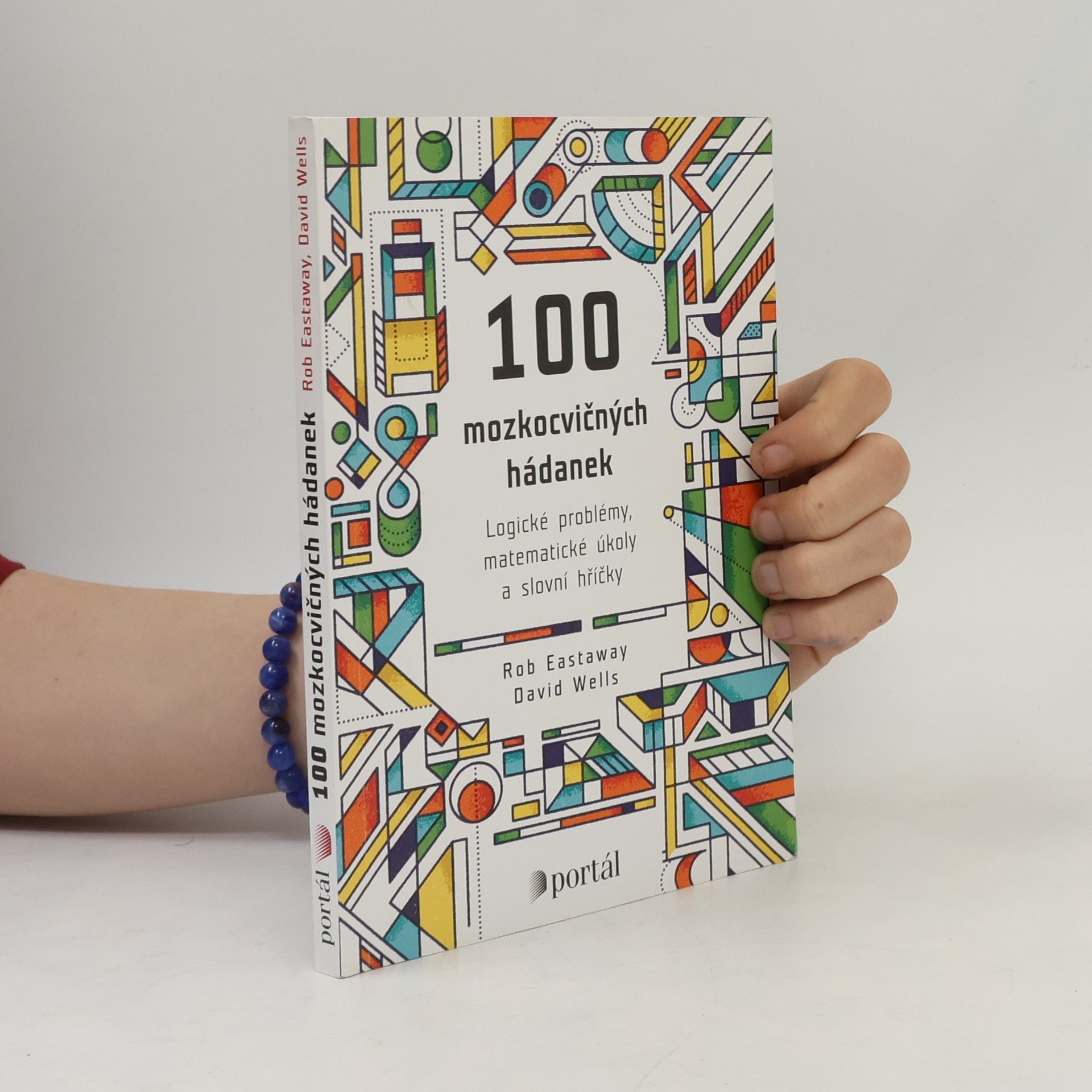 Rob Eastaway 100 mozkocvičných hádanek
