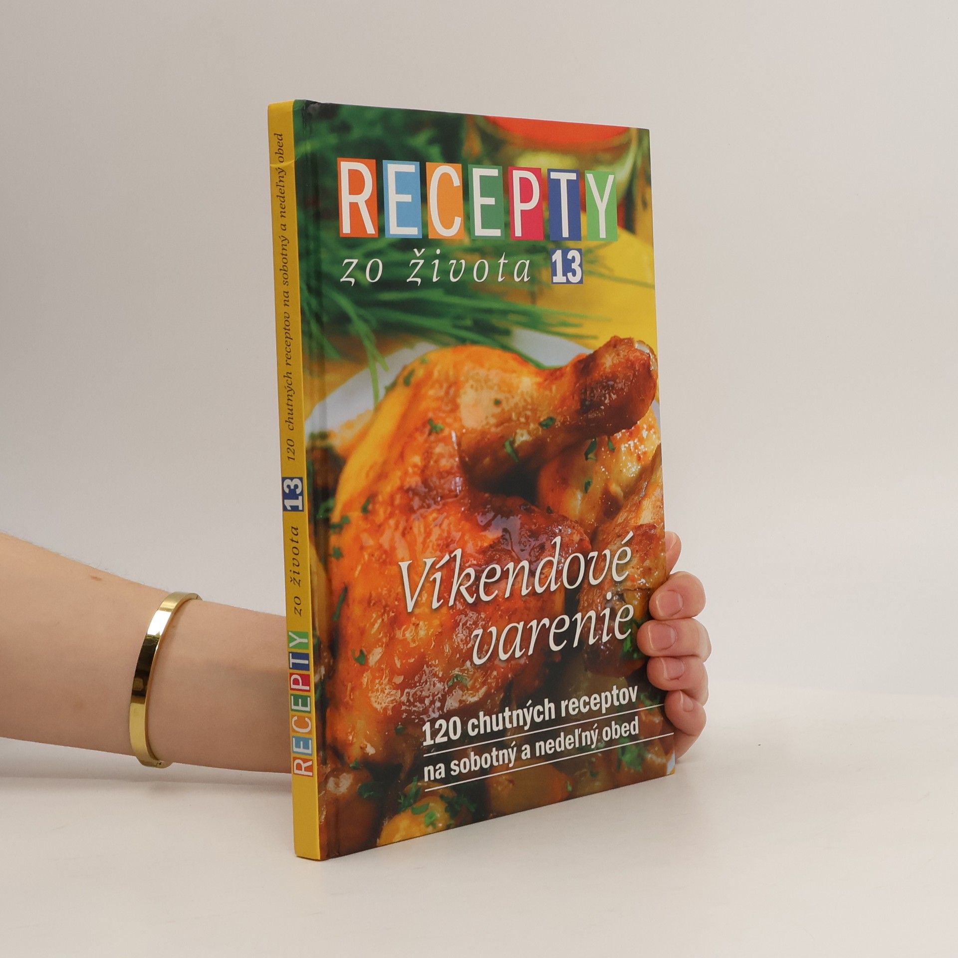 Jana Klapáčová Recepty zo života 13. Víkendové varenie