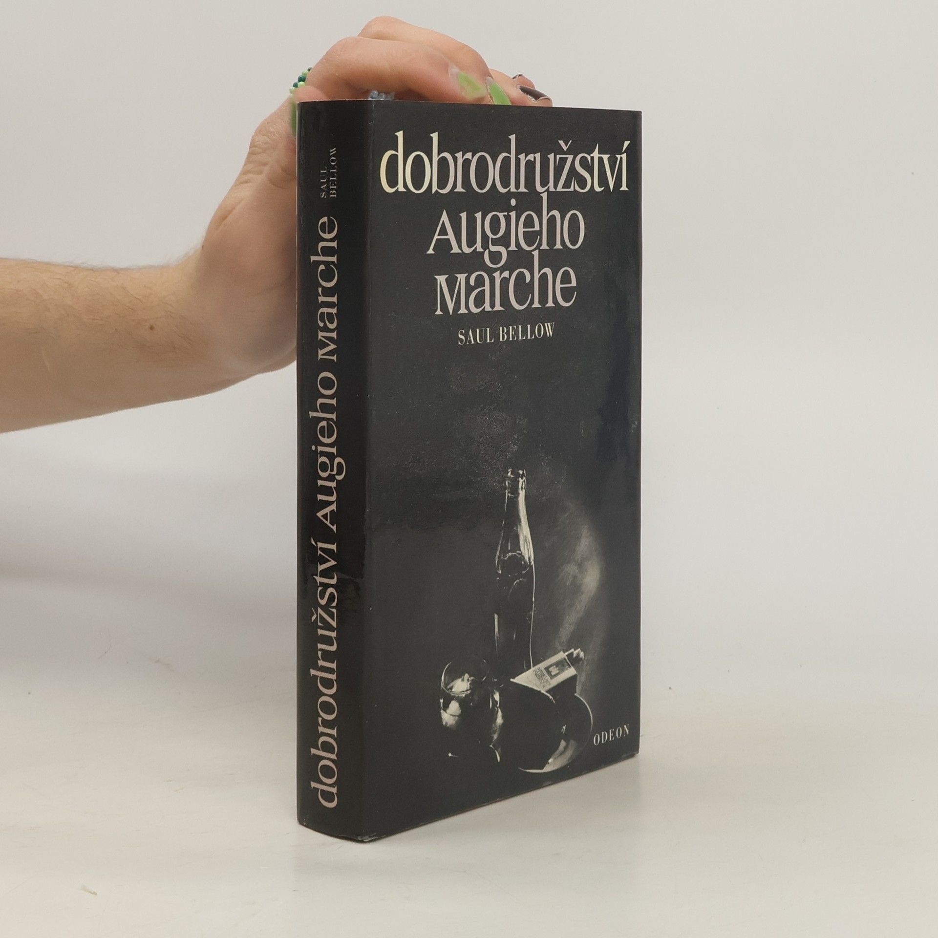 Saul Bellow Dobrodružství Augieho Marche