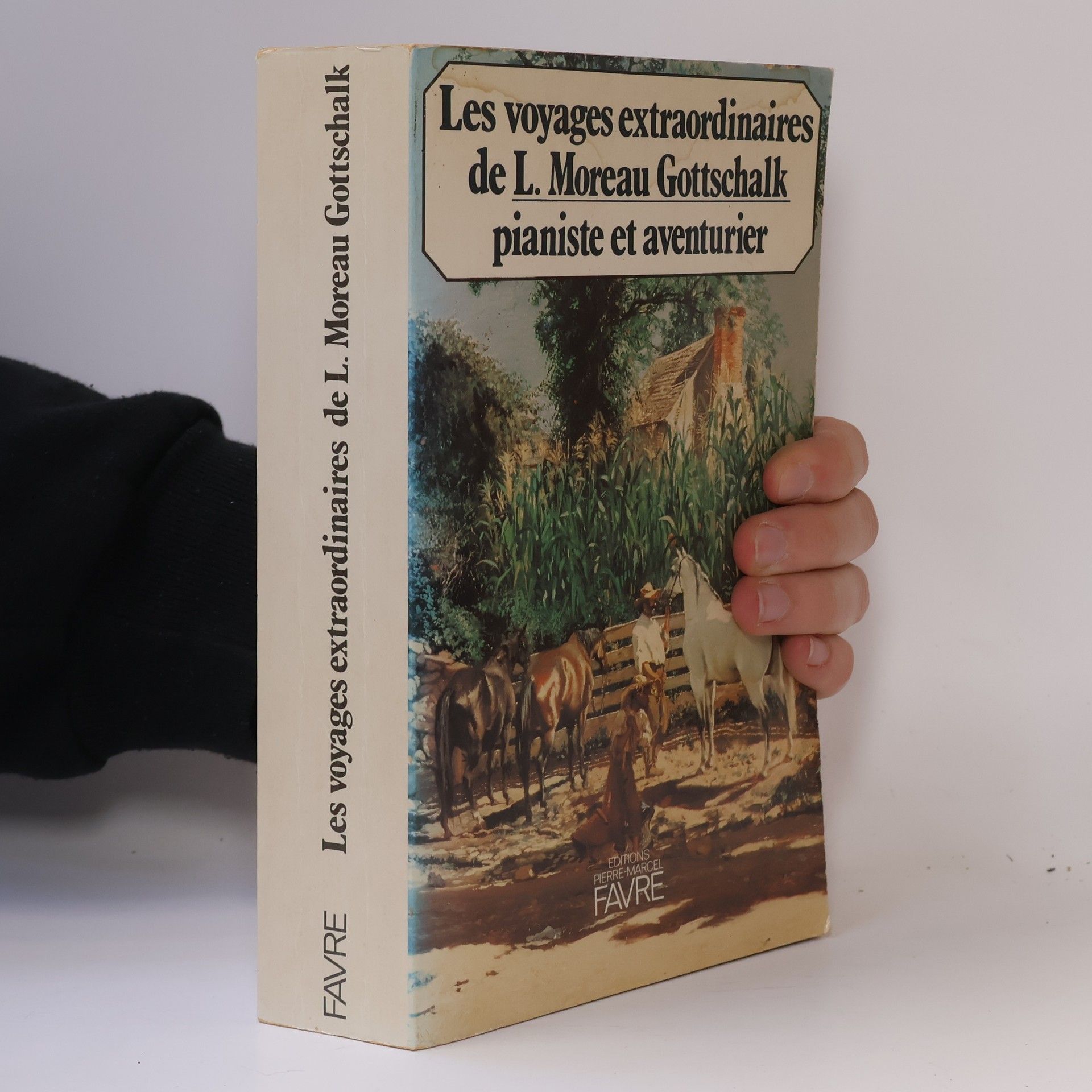 Serge Berthier Voies et chemins: Les voyages extraordinaires de L. Moreau Gottschalk, pianiste et aventurier