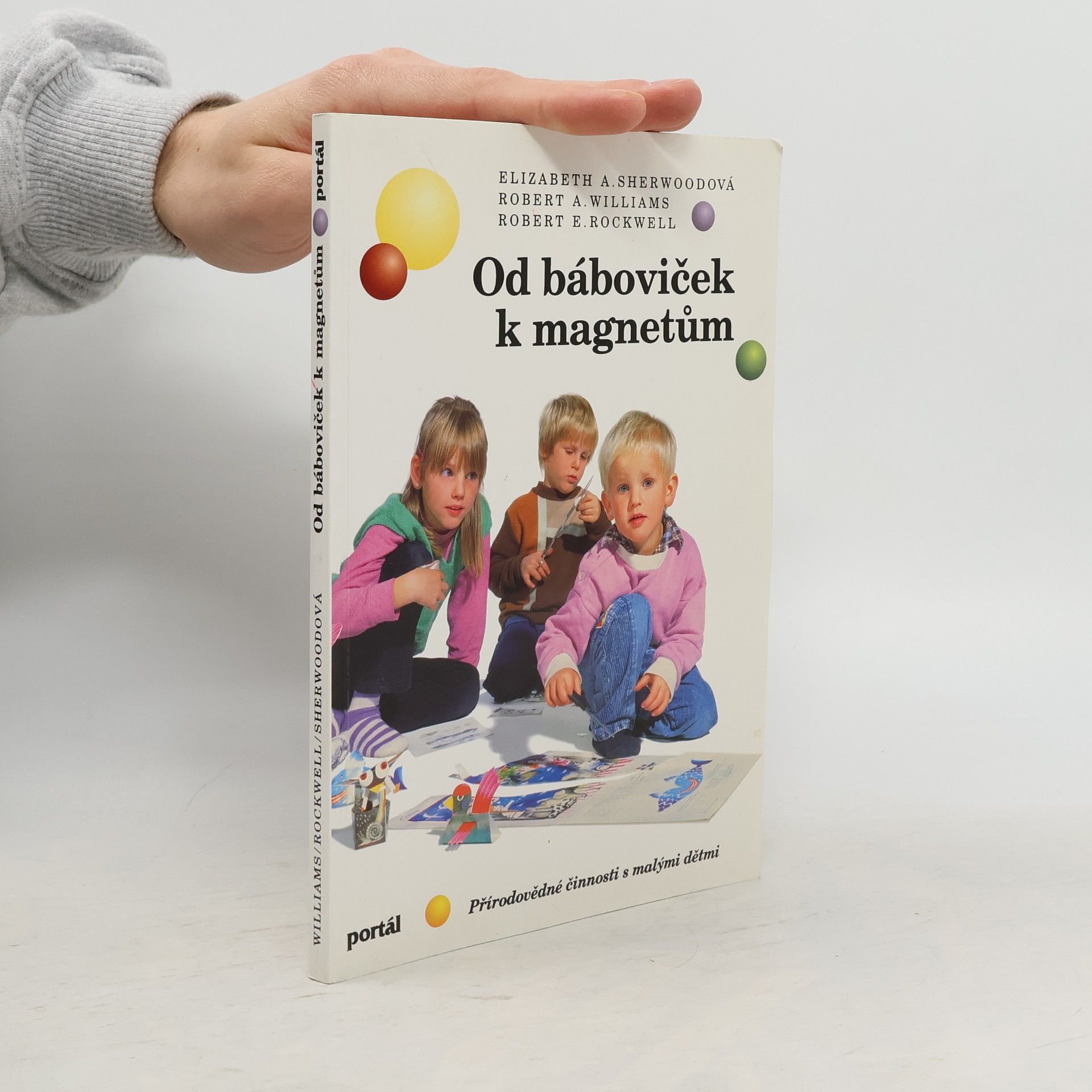 Elizabeth A. Sherwood Od báboviček k magnetům