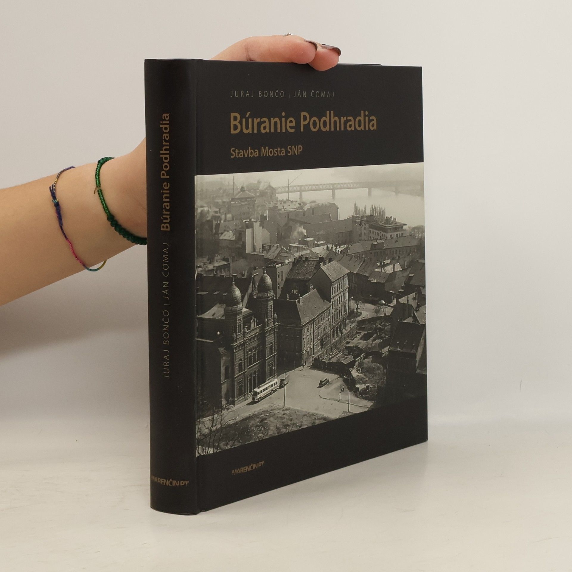 Búranie Podhradia. Stavba Mosta SNP