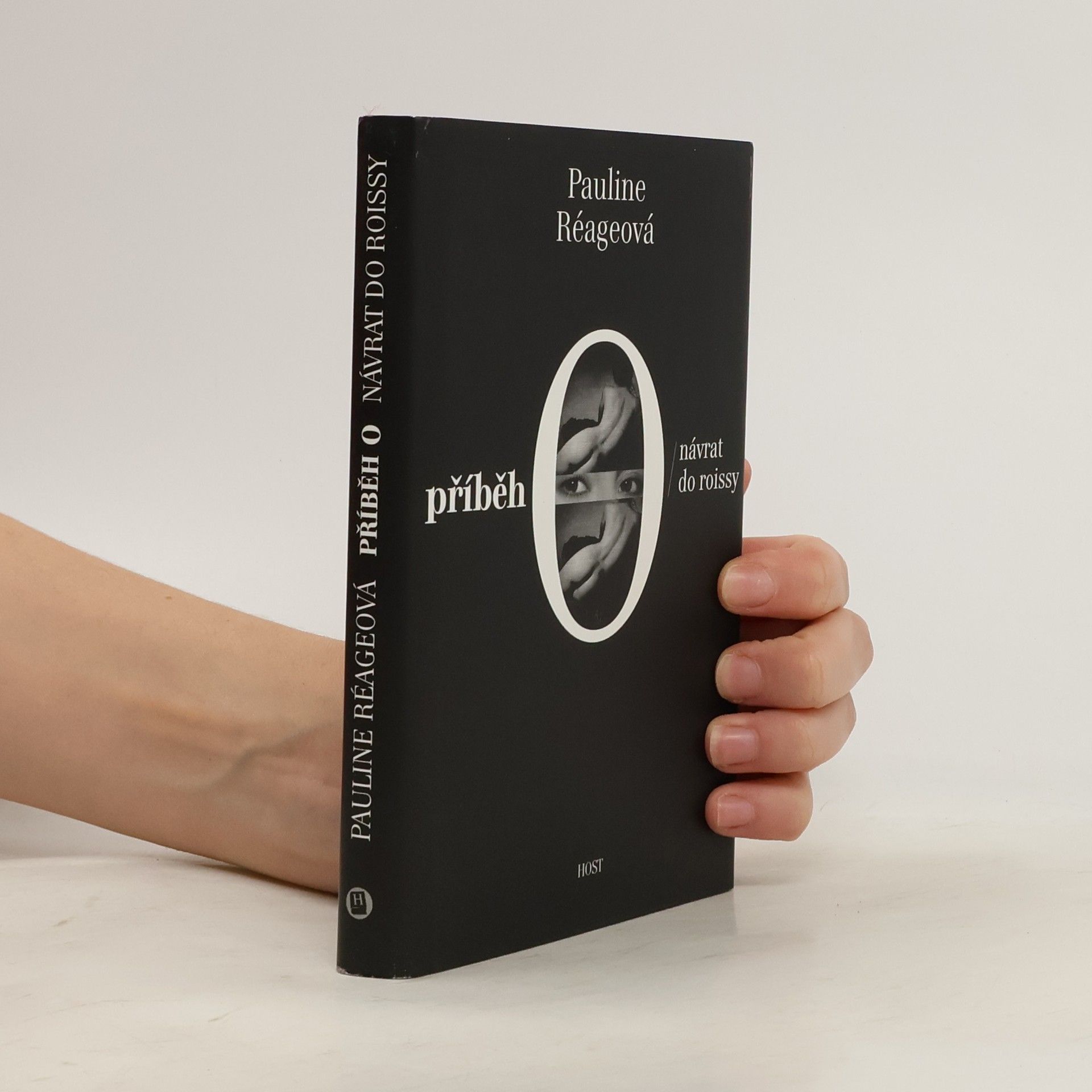 Pauline Réage Příběh O ; Návrat do Roissy