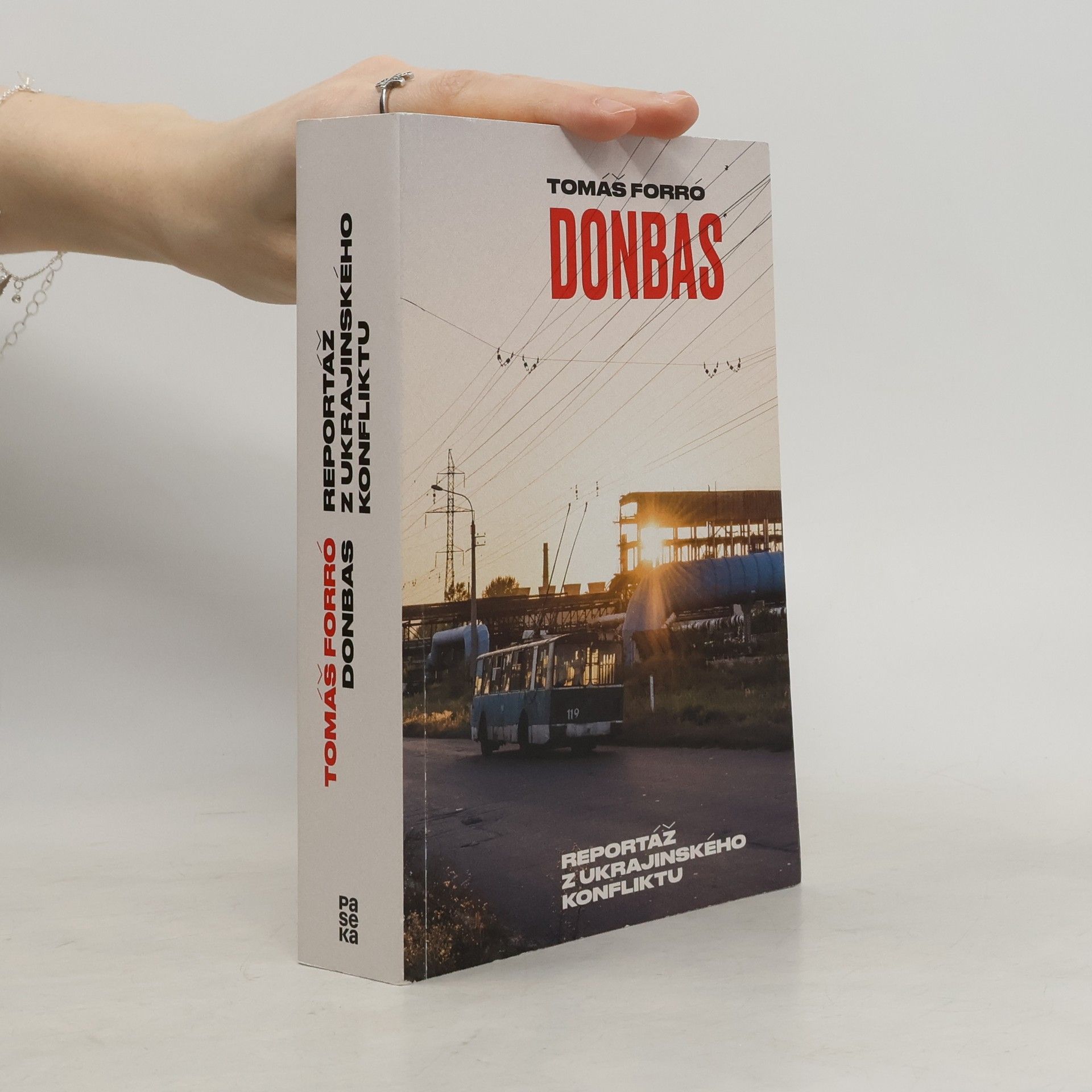 Tomáš Forró Donbas. Reportáž z ukrajinského konfliktu