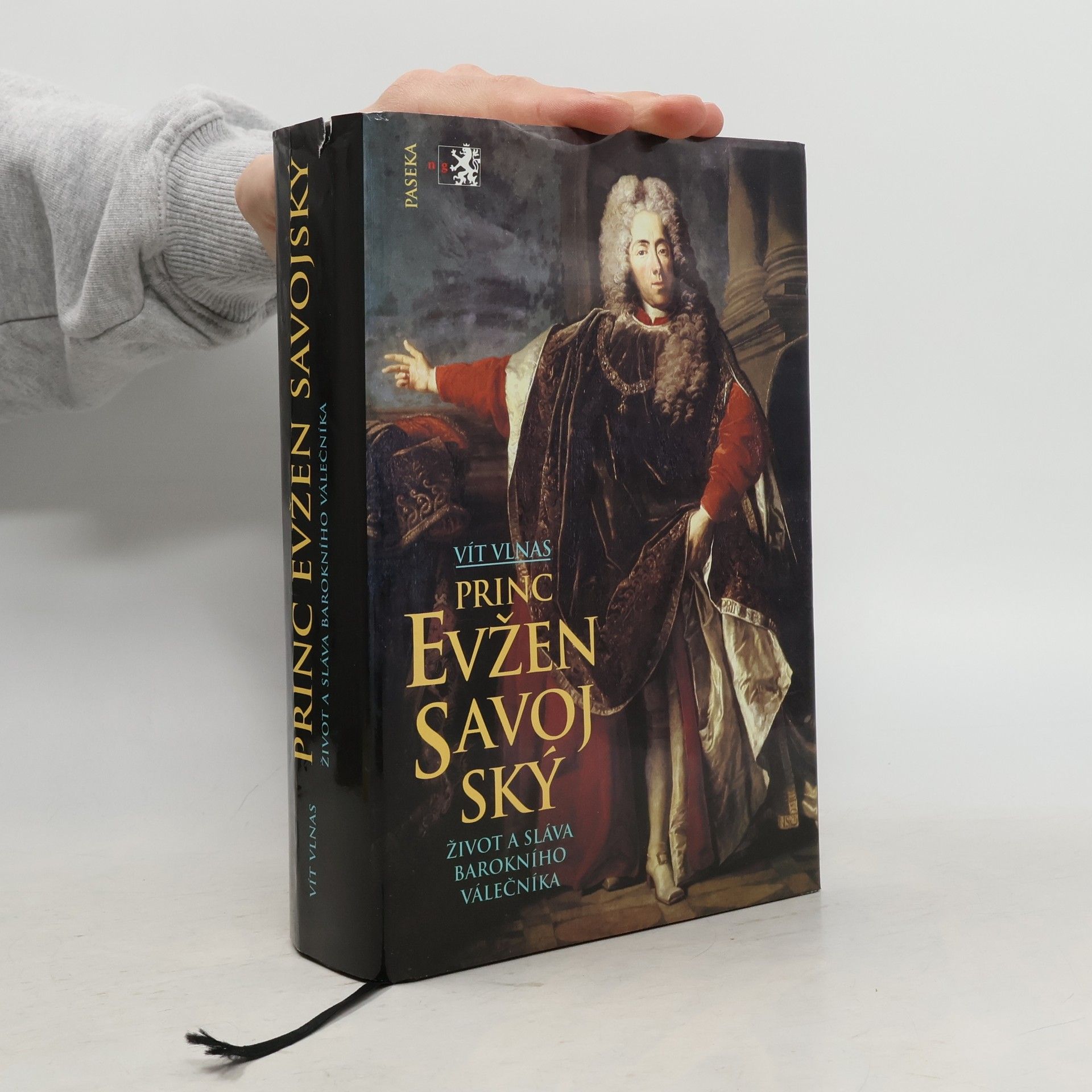 Vít Vlnas Princ Evžen Savojský : život a sláva barokního válečníka