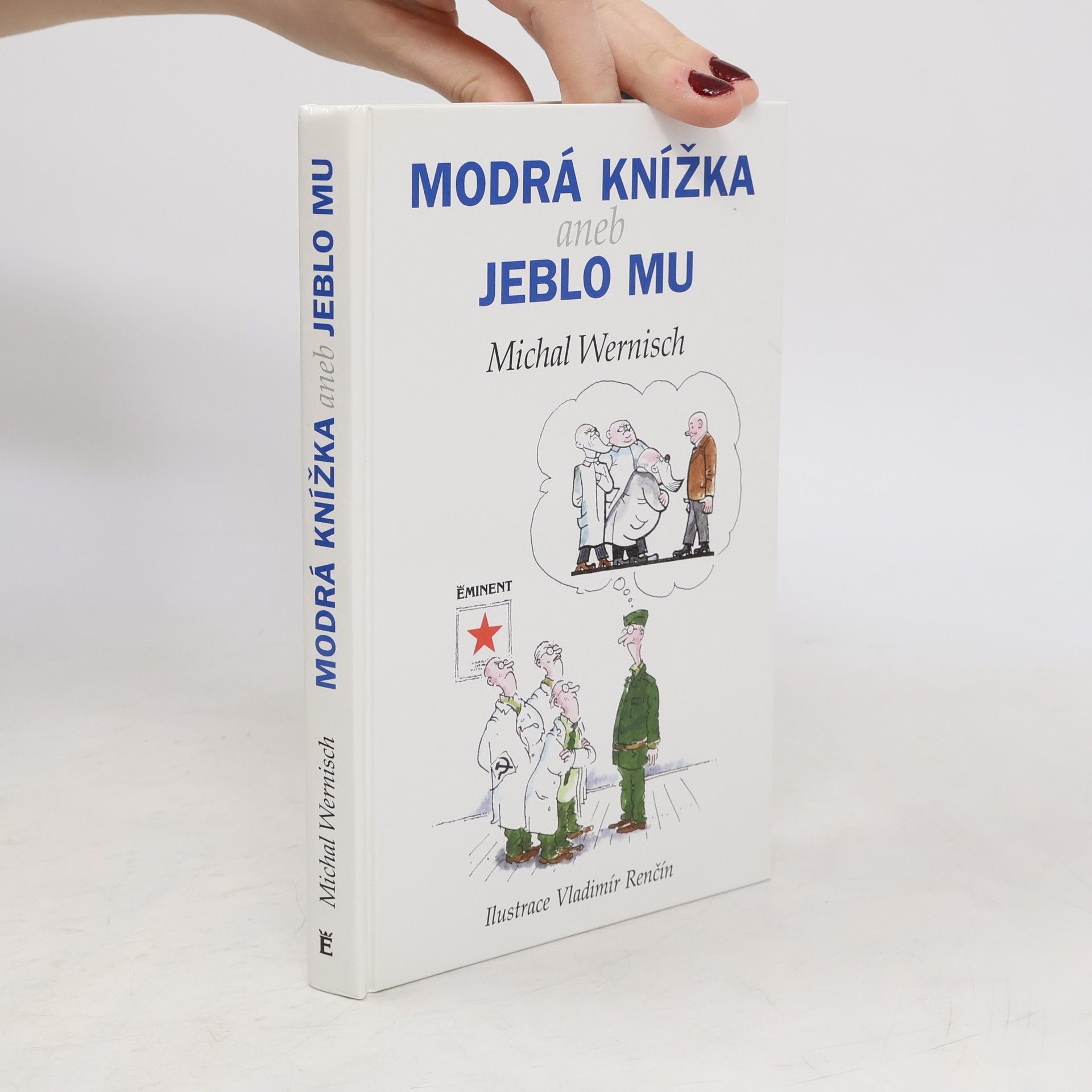 Michal Wernisch Modrá knížka aneb Jeblo mu